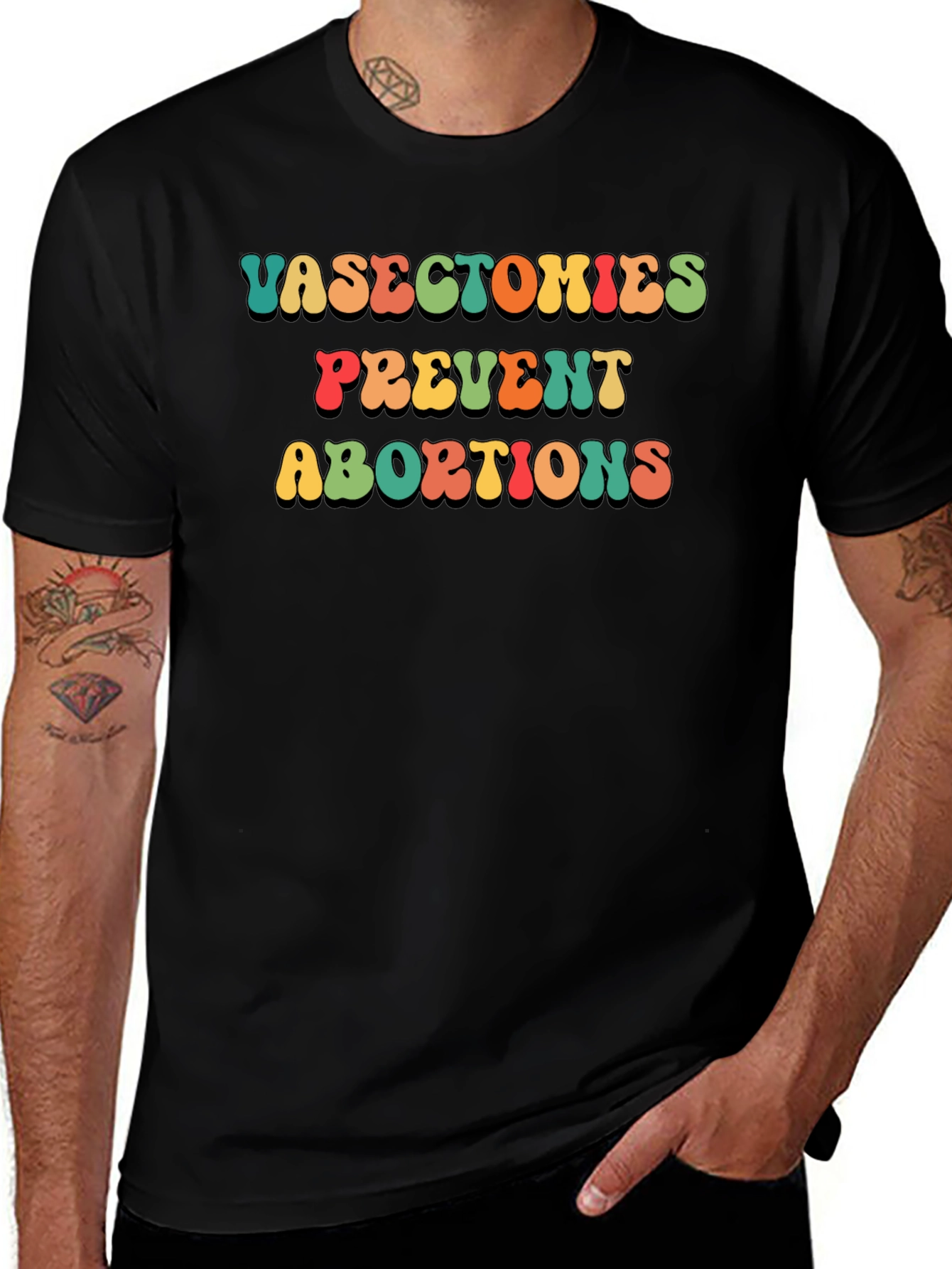 Vasectomies Prevent Abortions Slogan T-Shirt