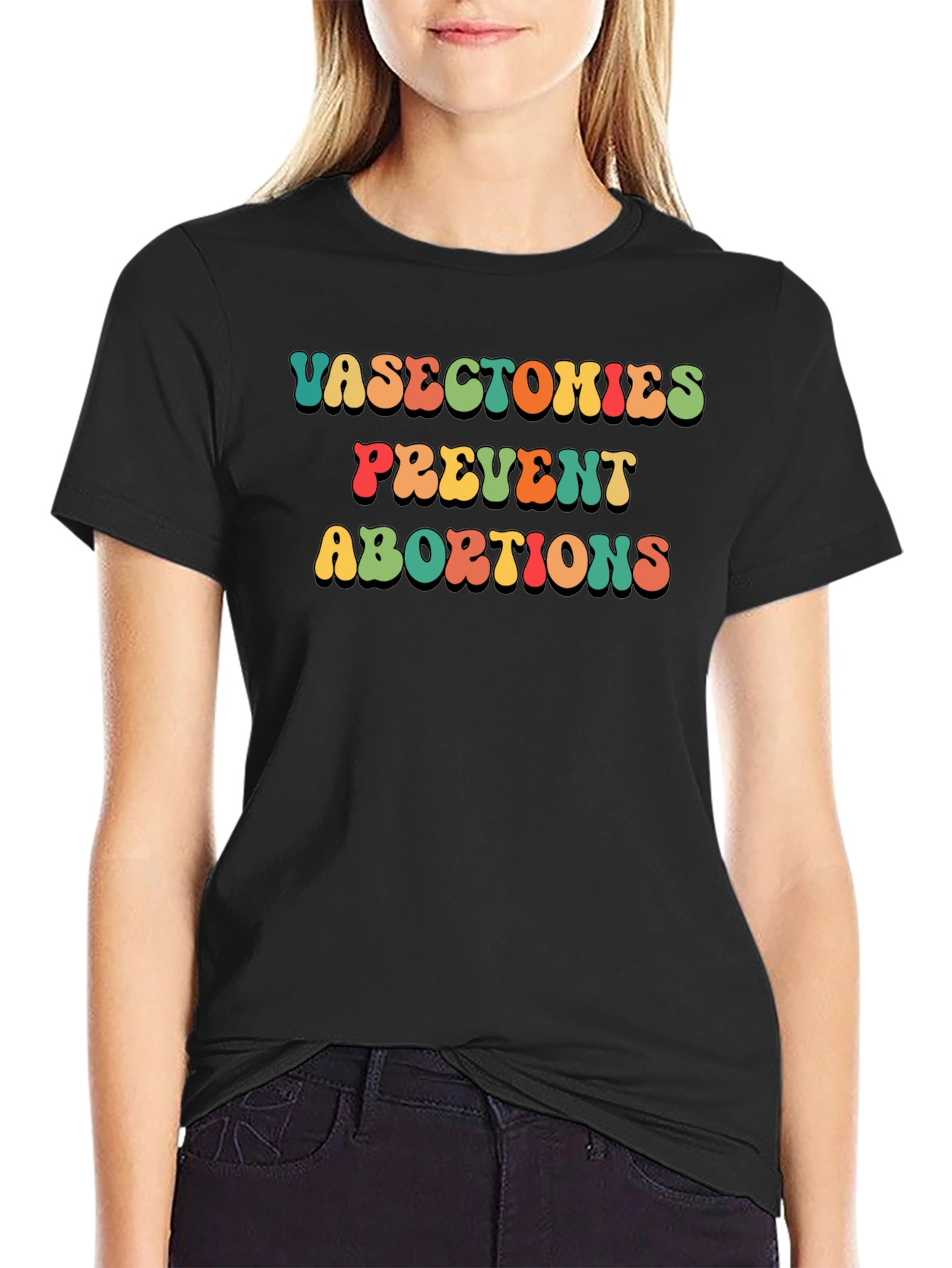 Vasectomies Prevent Abortions Slogan T-Shirt