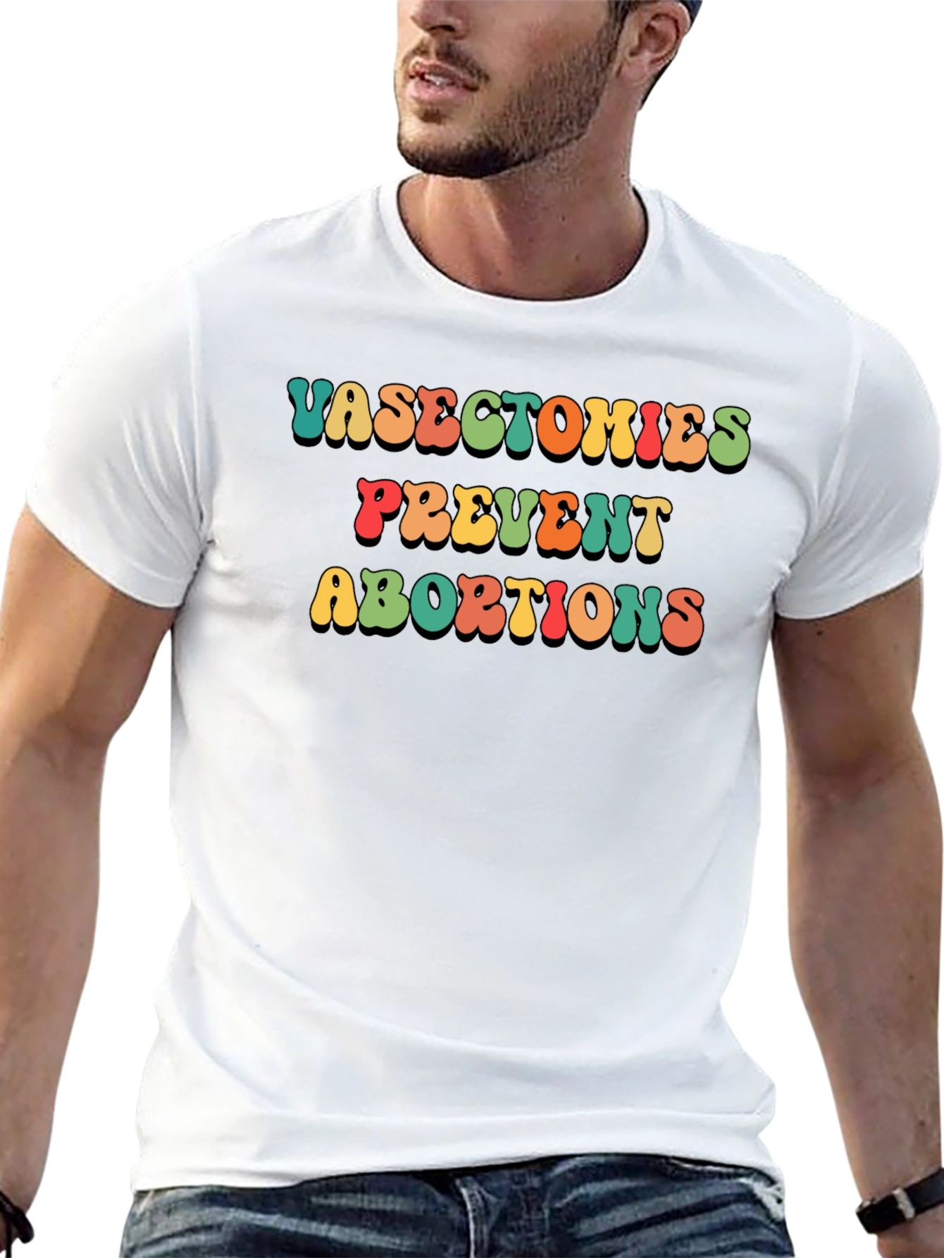 Vasectomies Prevent Abortions Slogan T-Shirt