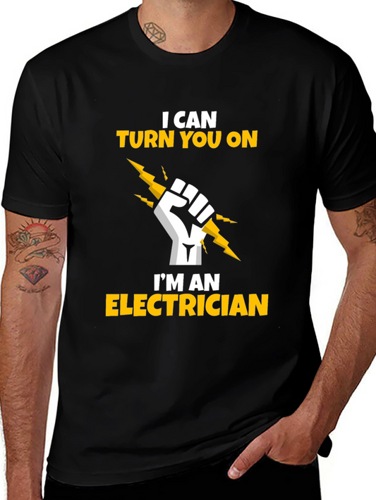 Electrician Humor T-Shirt - I Can Turn You On