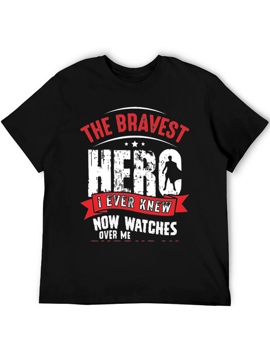 Hero Memorial T-Shirt - The Bravest Hero I Ever Knew