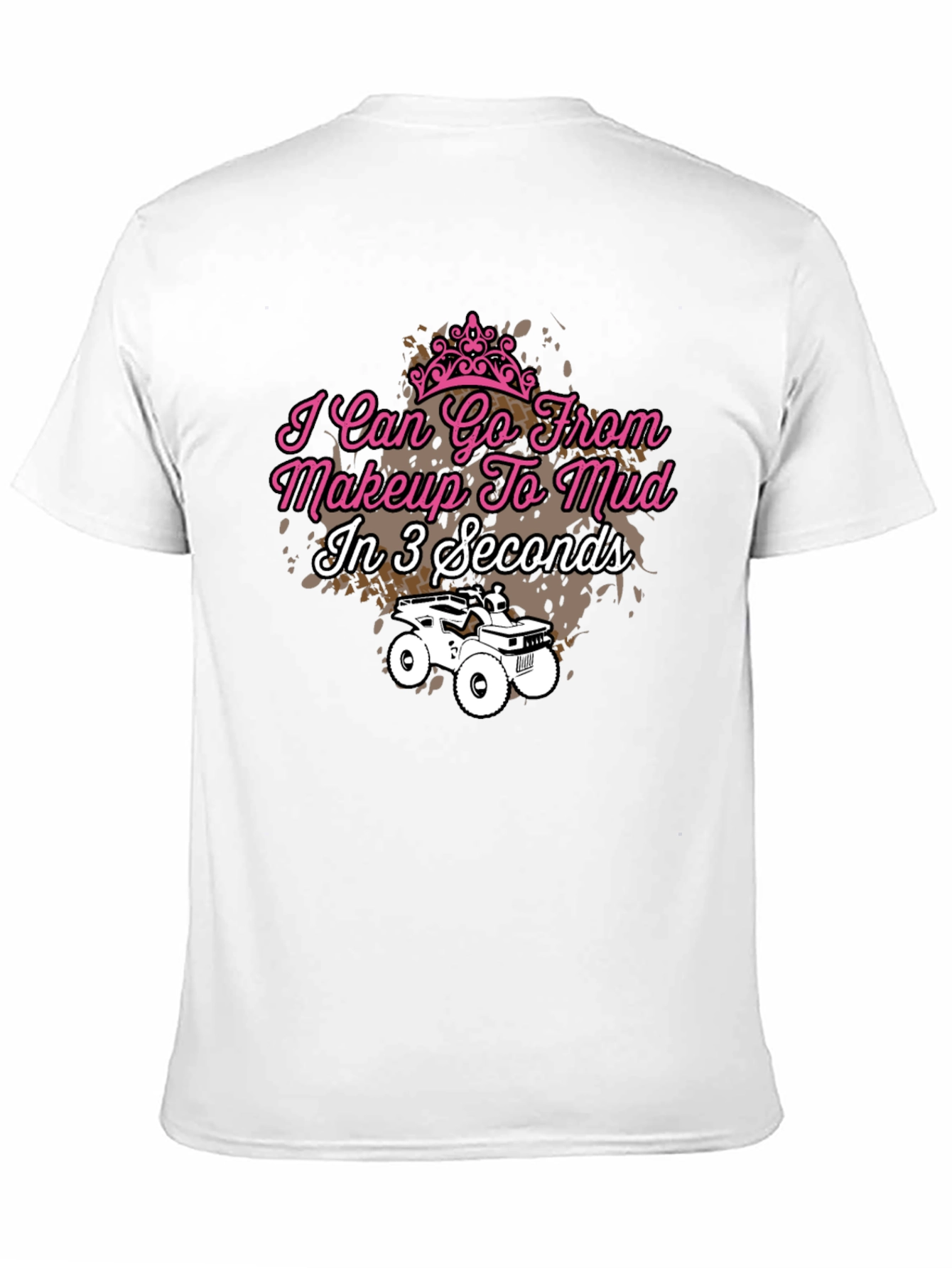 Makeup to Mud T-Shirt - Off-Road Style