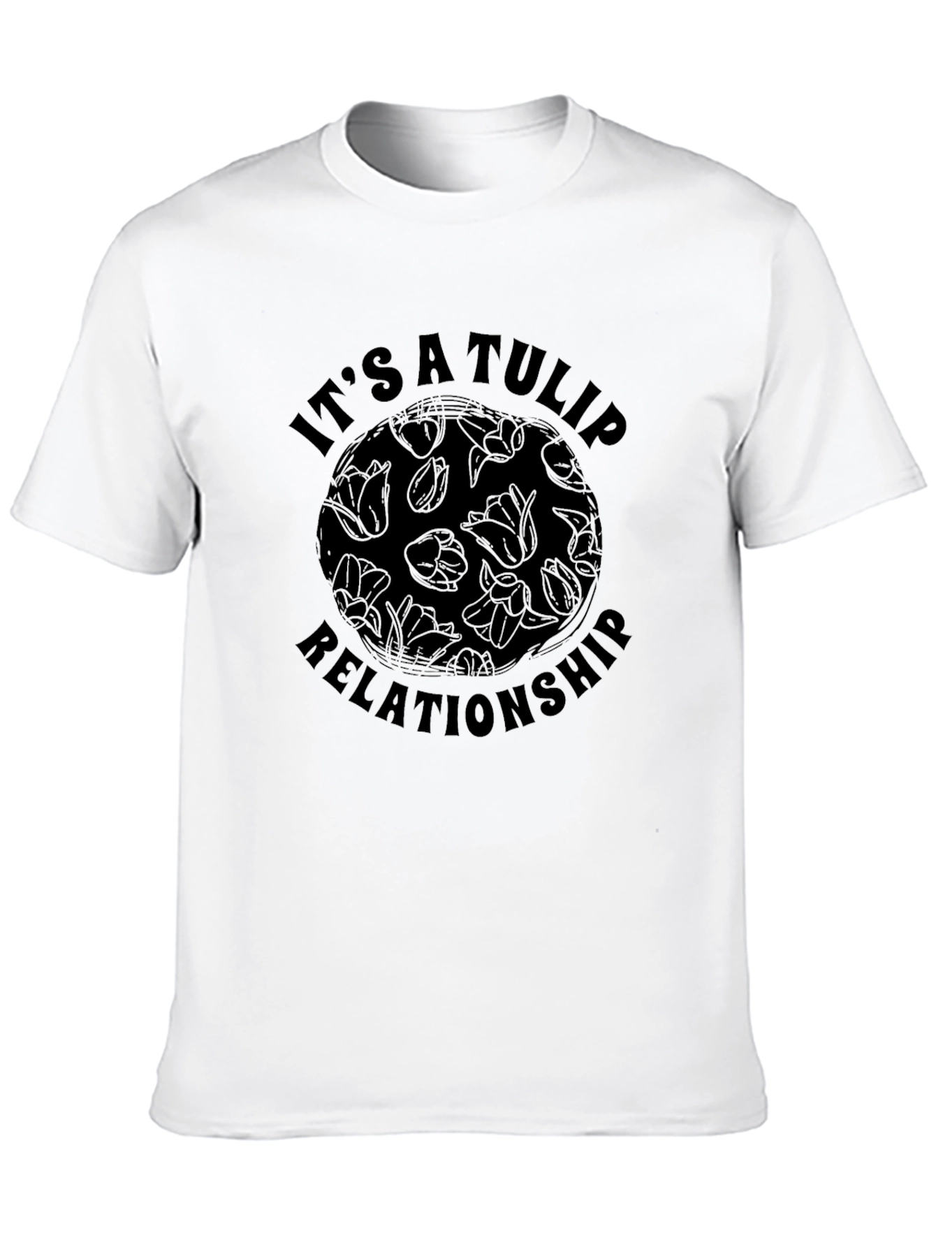 Its A Tulip Relationship Black T-Shirt