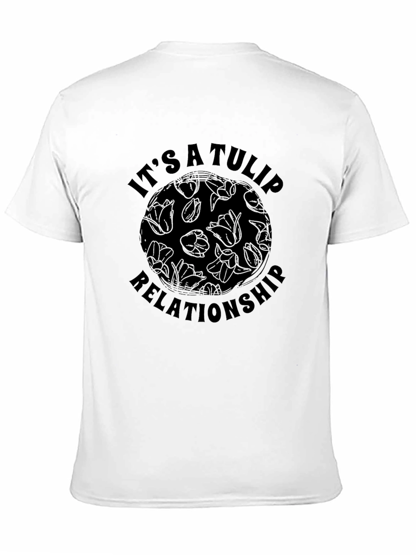 Its A Tulip Relationship Black T-Shirt