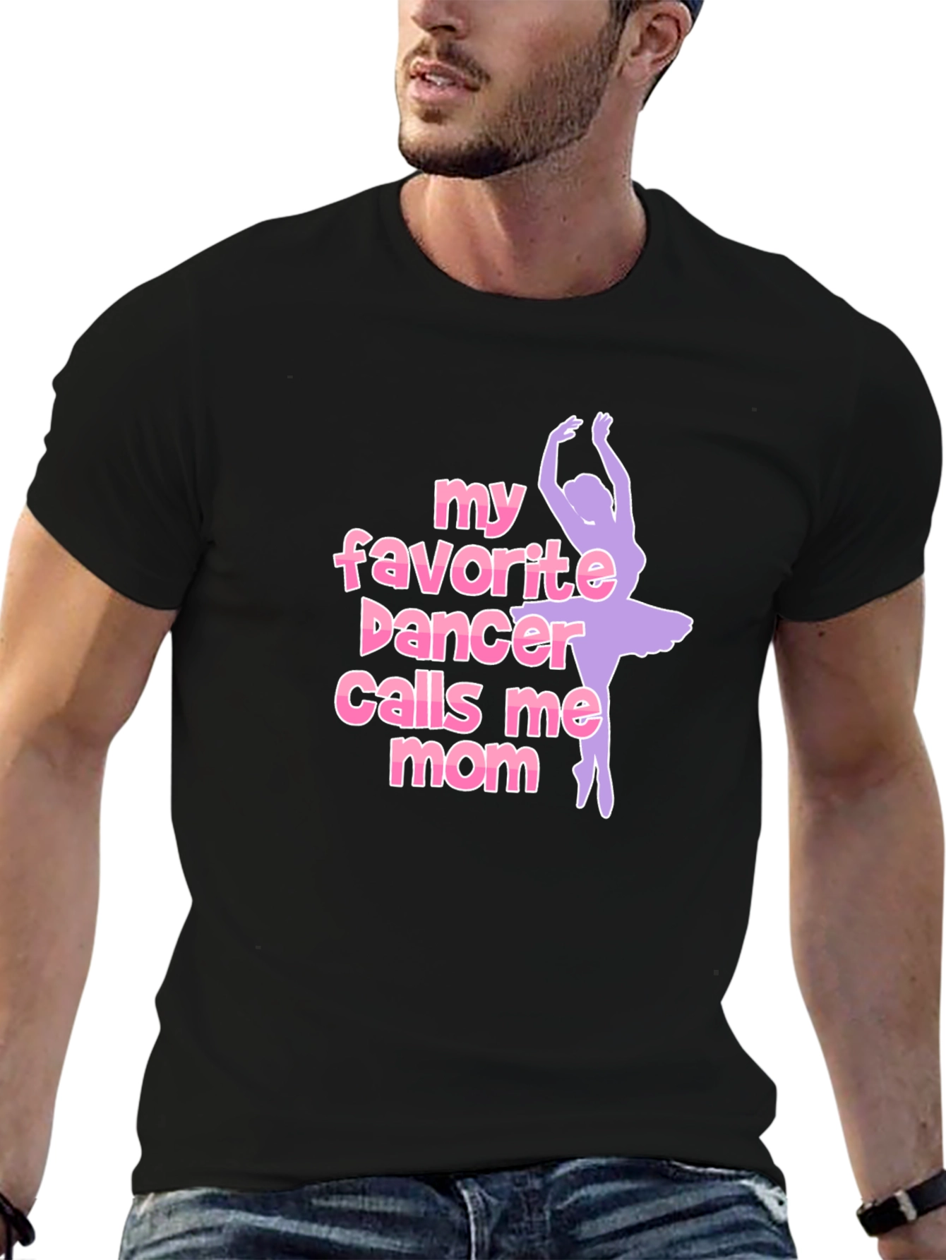 My Favorite Dancer Calls Me Mom T-Shirt