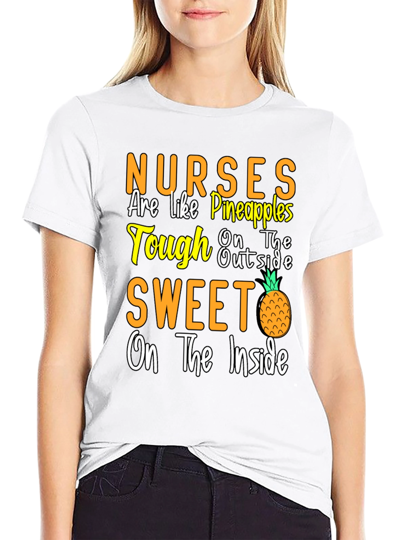 Nurses Are Like Pineapples T-Shirt