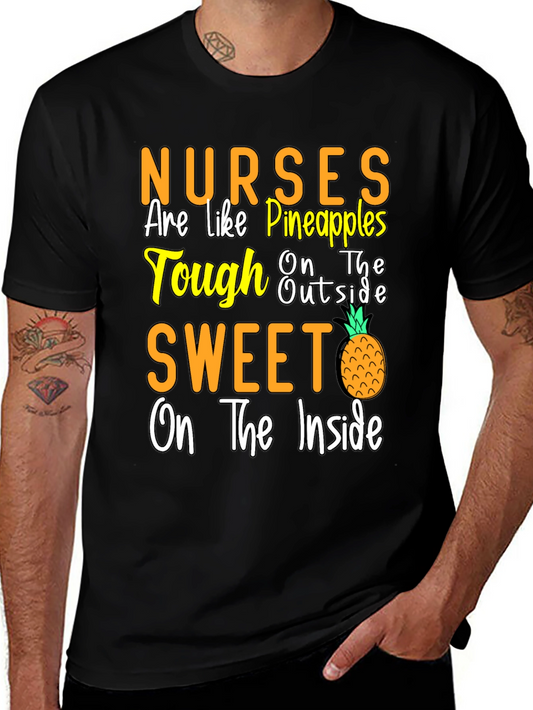 Nurses Are Like Pineapples T-Shirt