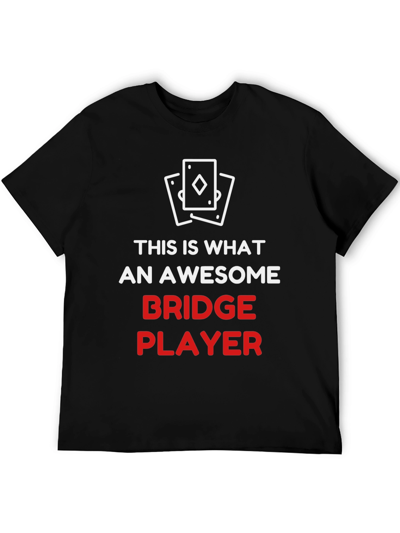 Awesome Bridge Player T-Shirt