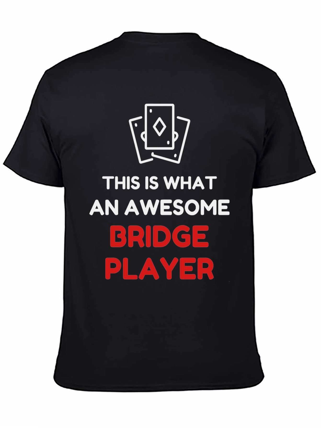 Awesome Bridge Player T-Shirt