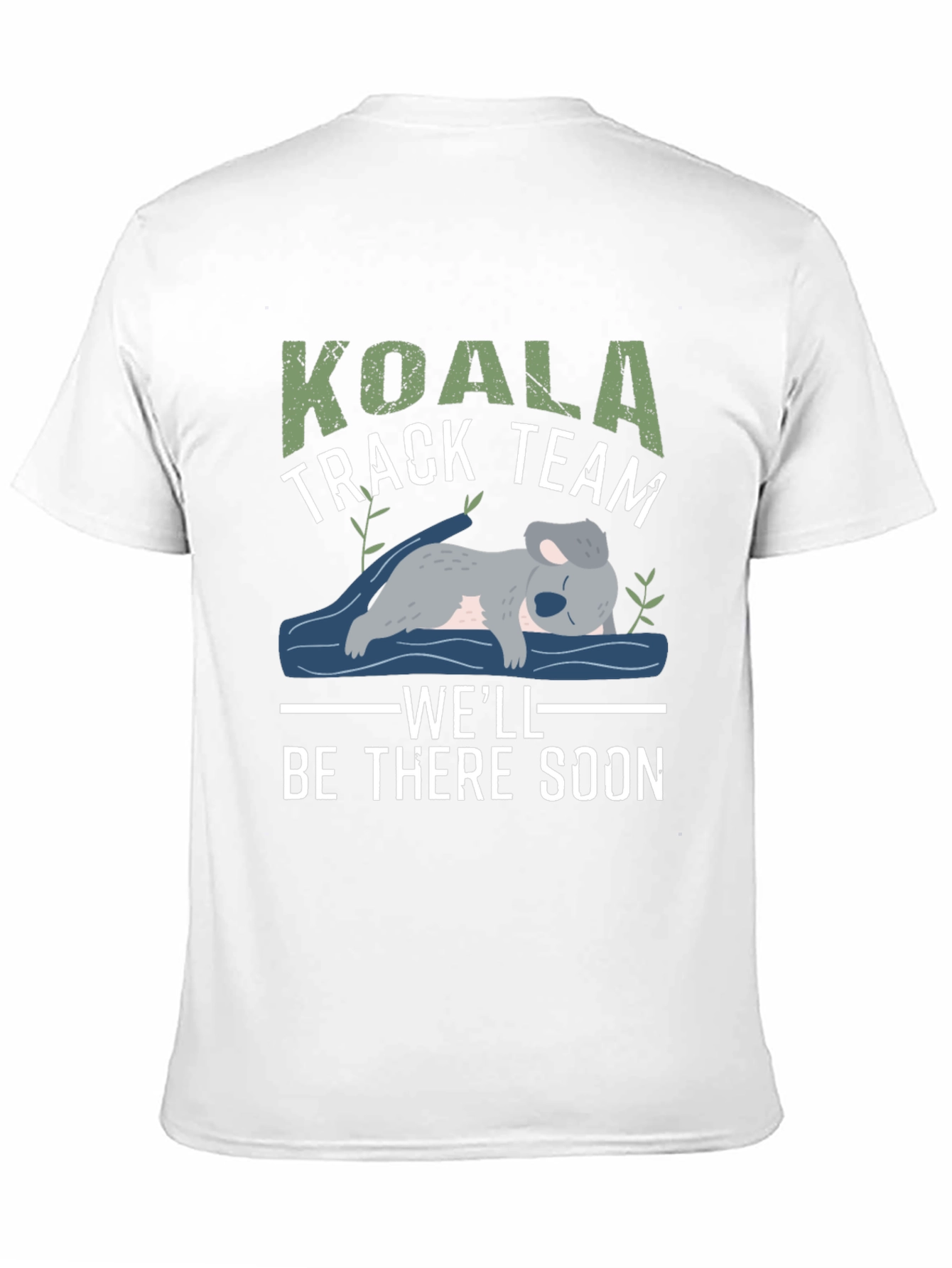 Koala Track Team T-Shirt - Well Be There Soon
