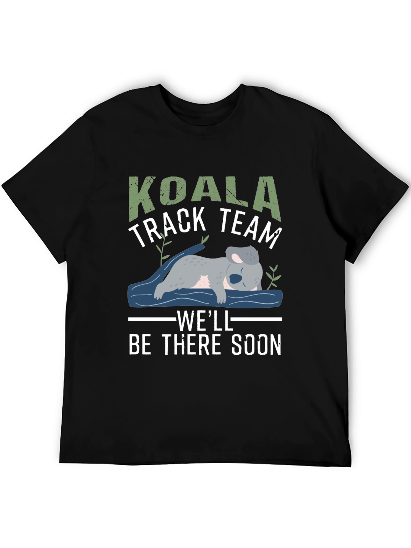 Koala Track Team T-Shirt - Well Be There Soon