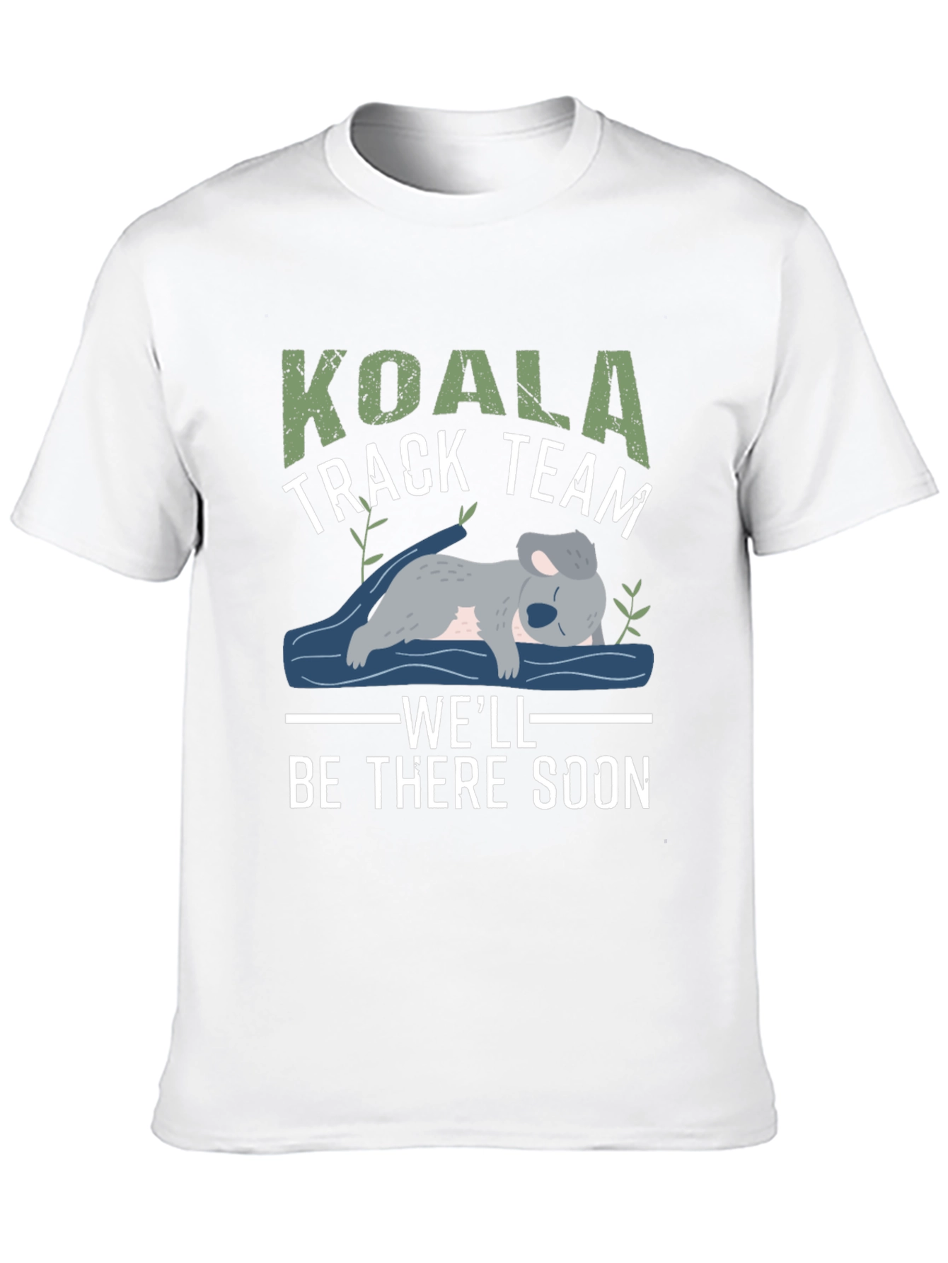 Koala Track Team T-Shirt - Well Be There Soon