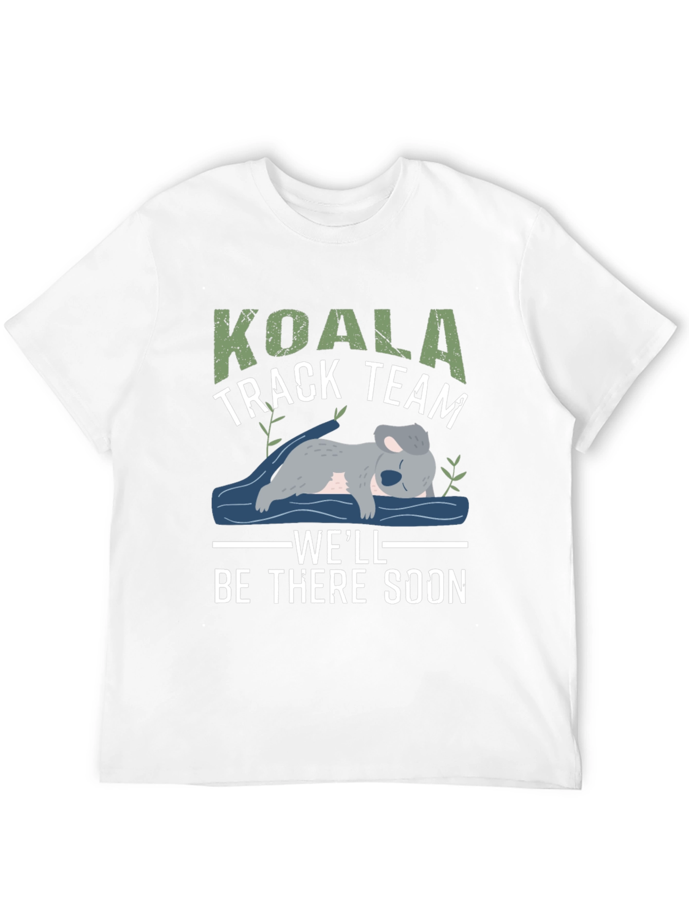Koala Track Team T-Shirt - Well Be There Soon