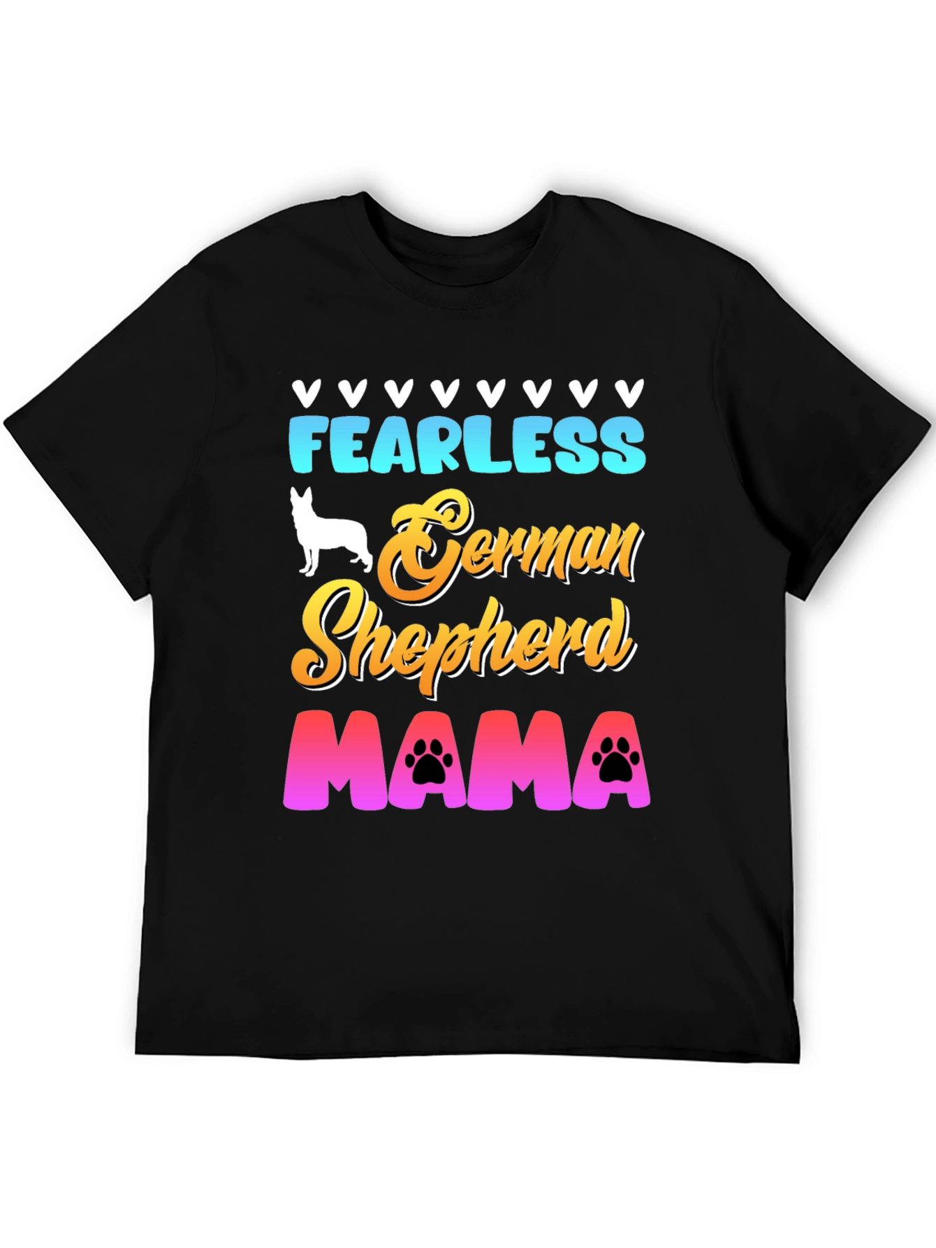 Fearless German Shepherd Mama T-Shirt