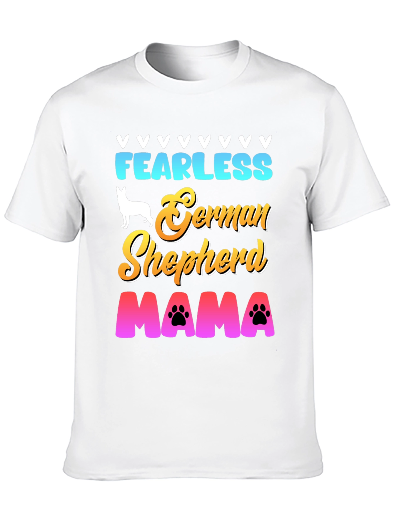 Fearless German Shepherd Mama T-Shirt