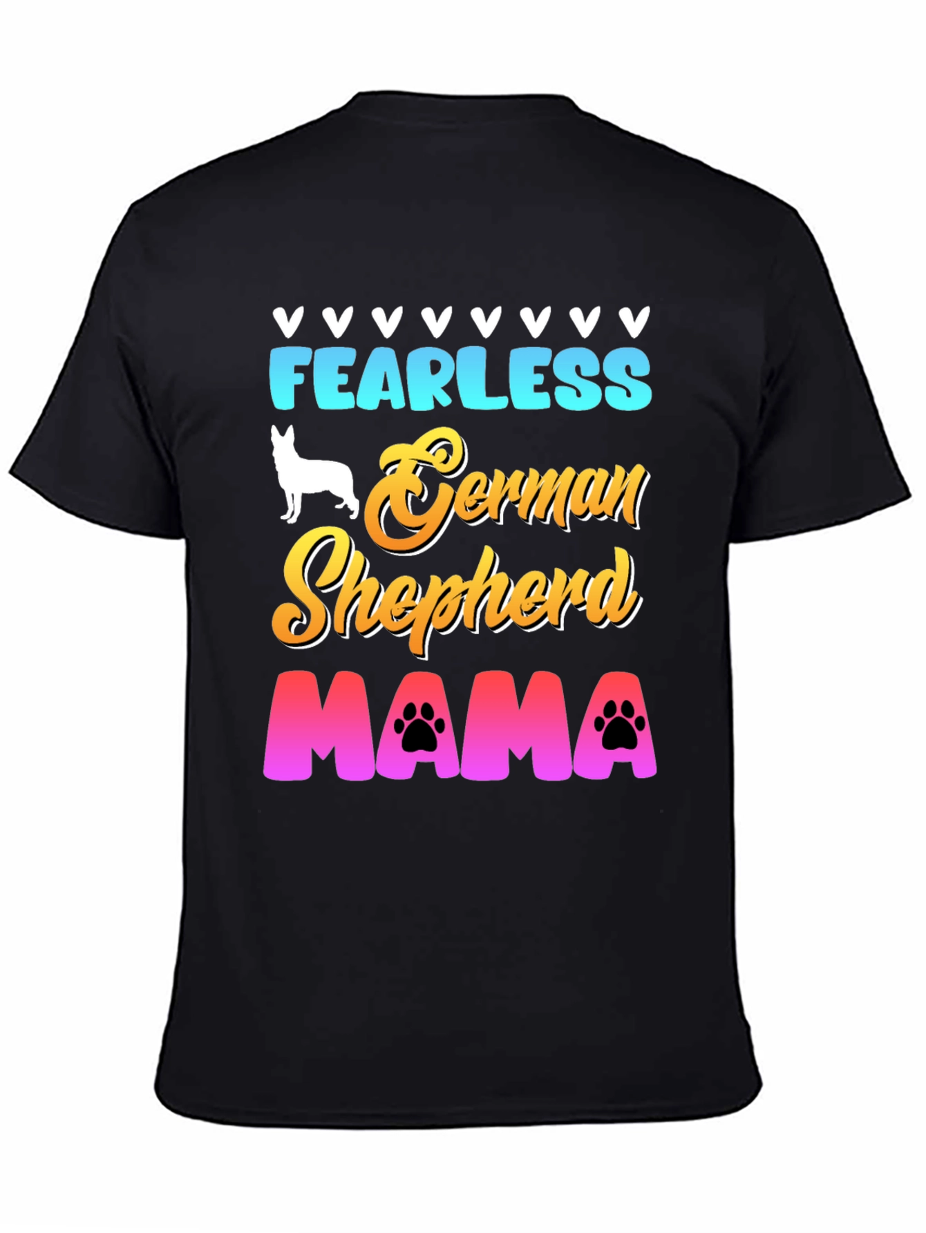 Fearless German Shepherd Mama T-Shirt