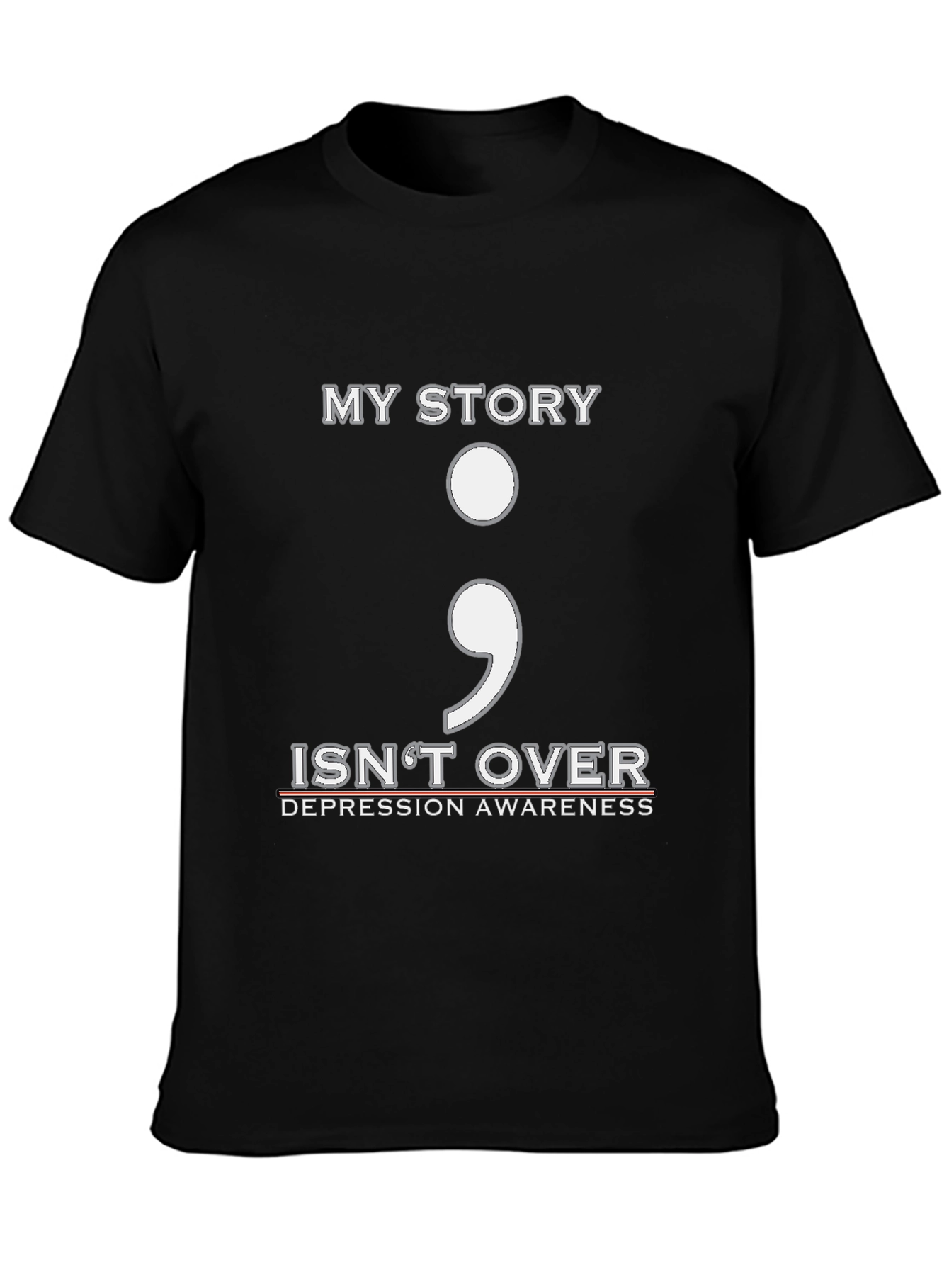 My Story Isnt Over Semicolon Depression Awareness T-Shirt