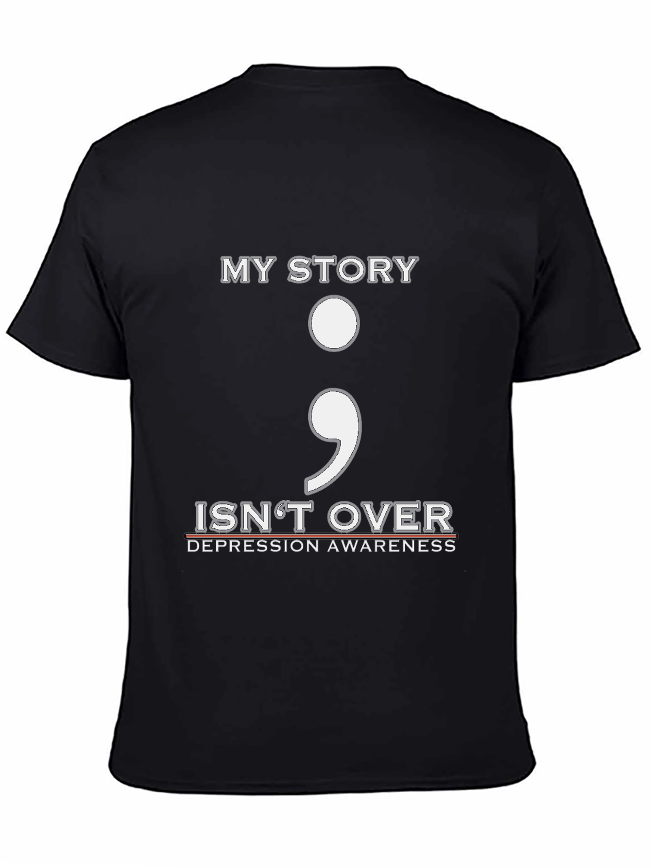 My Story Isnt Over Semicolon Depression Awareness T-Shirt