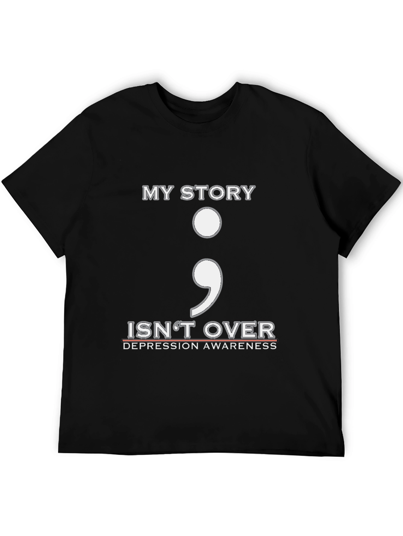 My Story Isnt Over Semicolon Depression Awareness T-Shirt