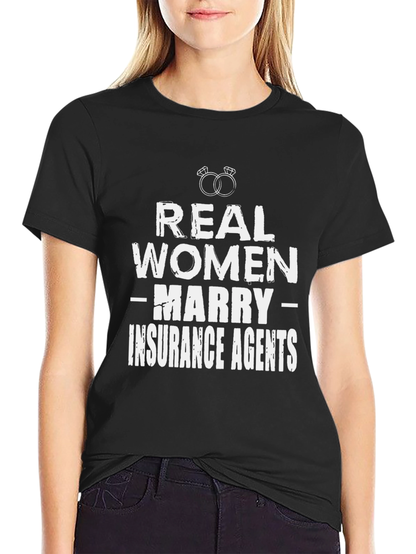 Real Women Marry Insurance Agents T-Shirt