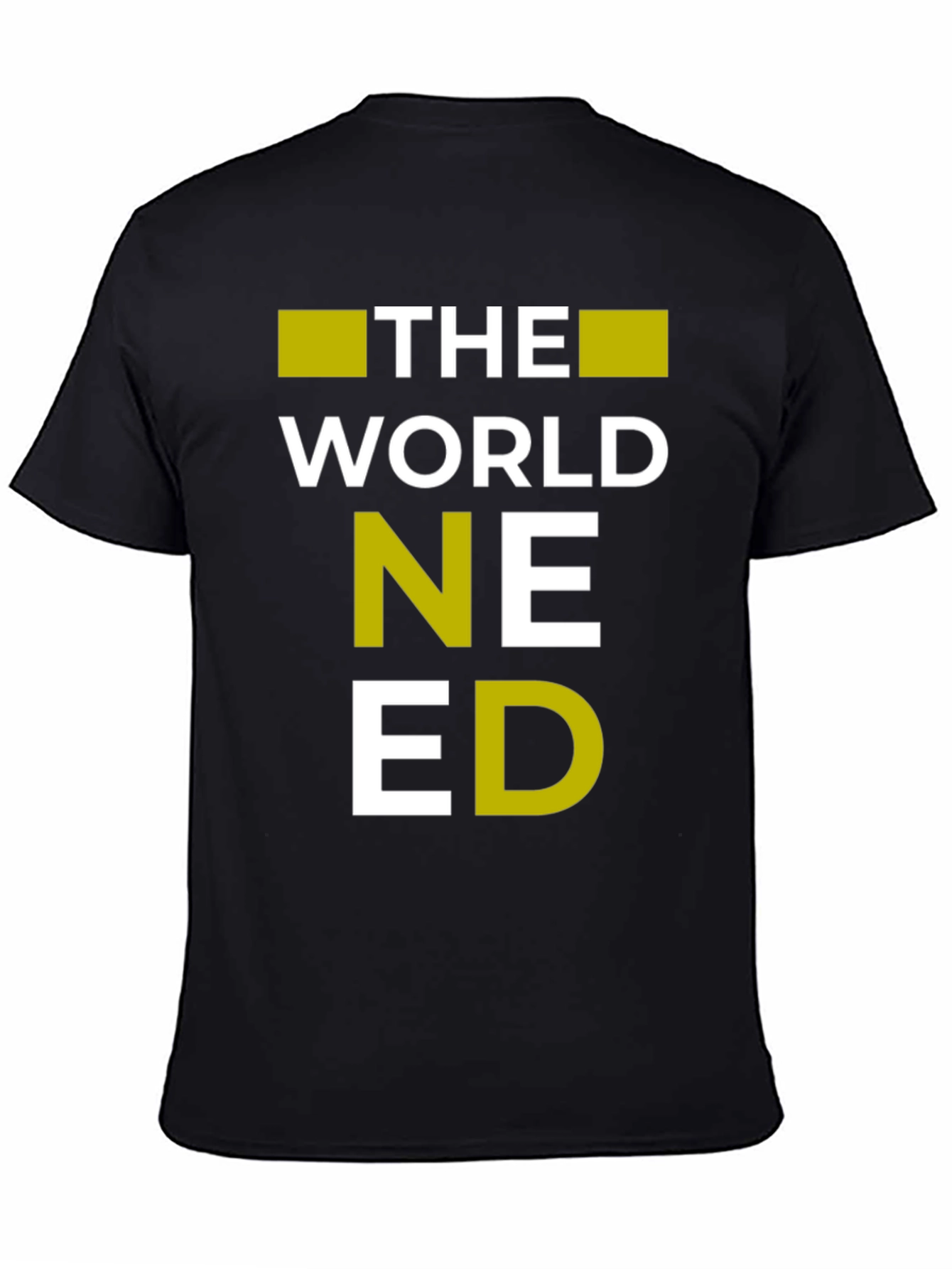 The World Needed T-Shirt | Graphic Tee