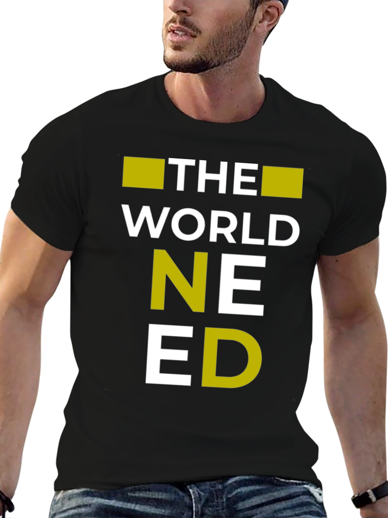 The World Needed T-Shirt | Graphic Tee