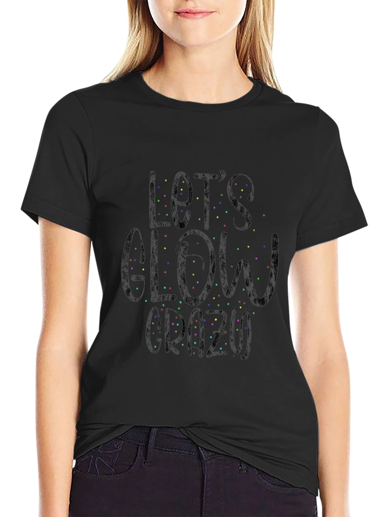 Lets Glow Crazy Black Graphic Tee