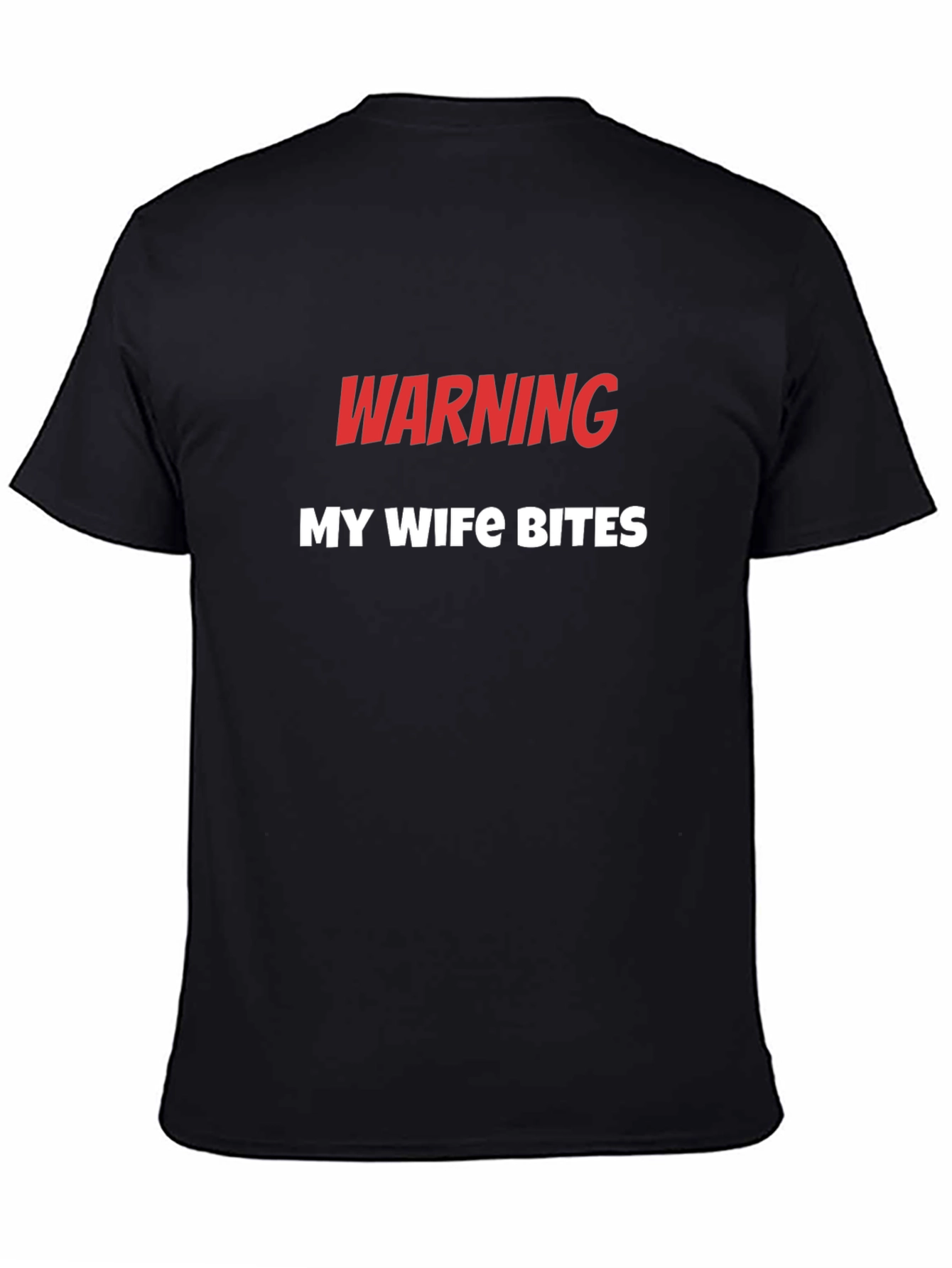 Warning My Wife Bites Funny Novelty T-Shirt