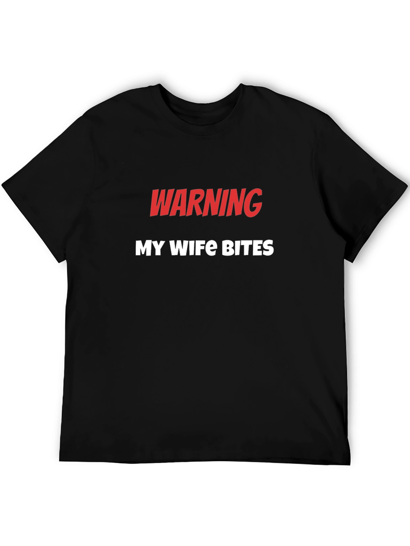 Warning My Wife Bites Funny Novelty T-Shirt