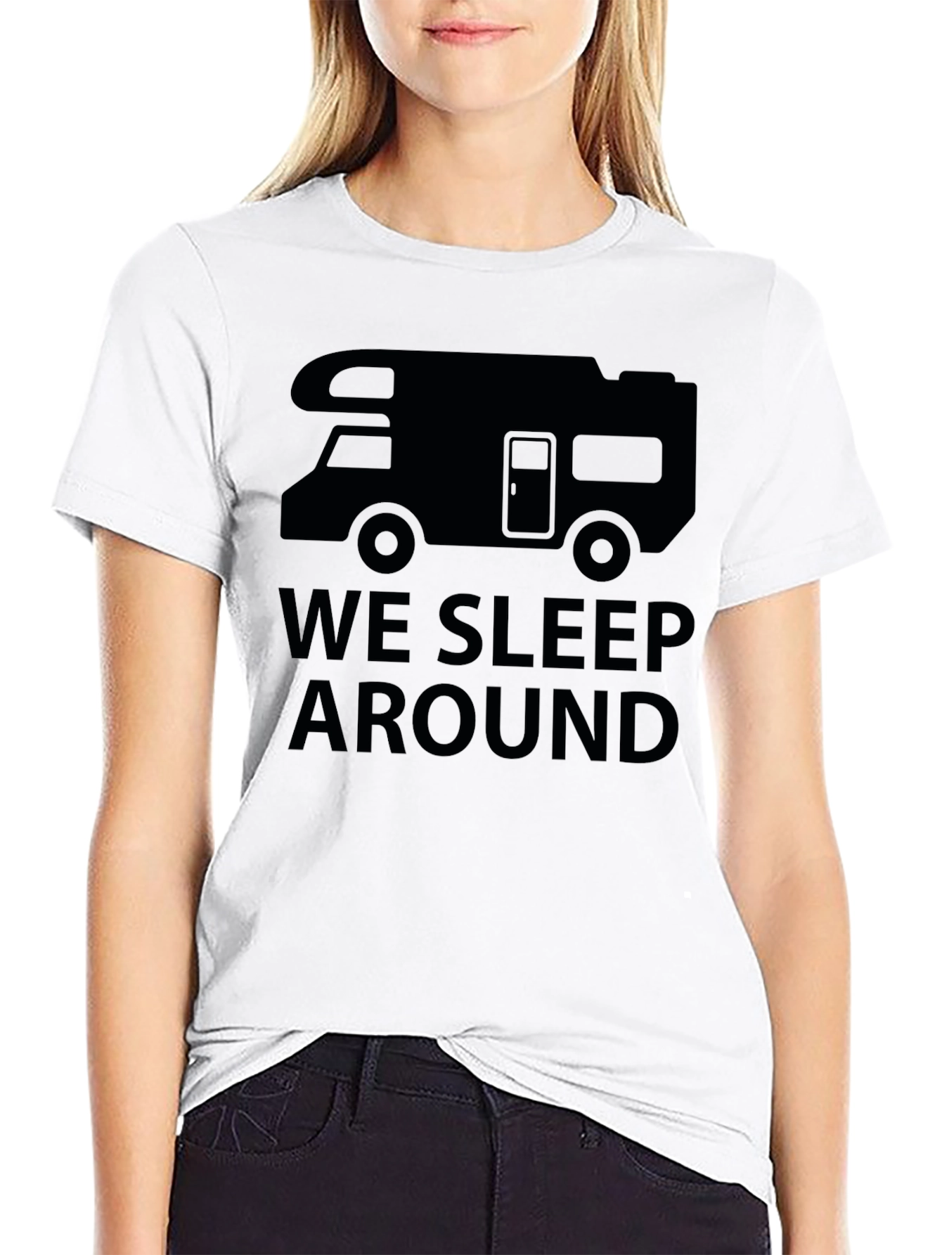 We Sleep Around RV Camping T-Shirt