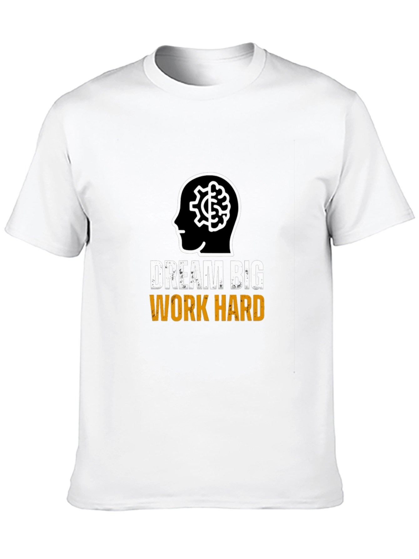 Dream Big Work Hard Graphic T-Shirt