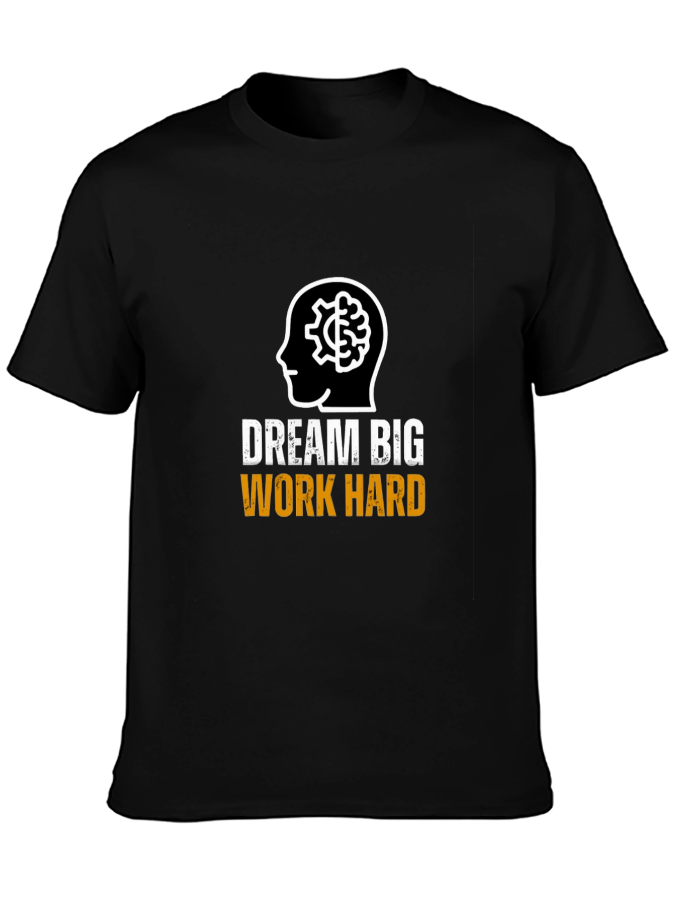 Dream Big Work Hard Graphic T-Shirt