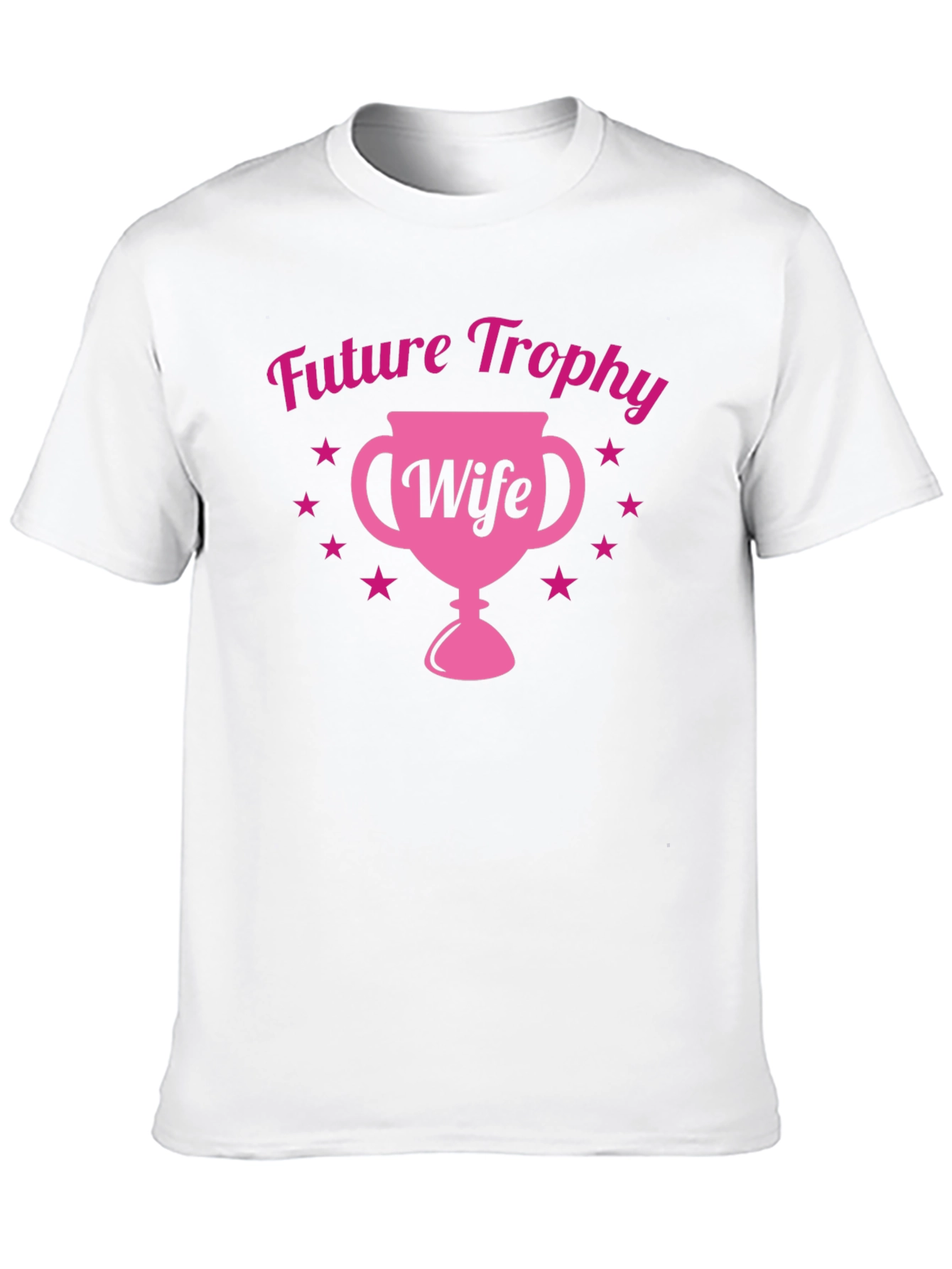 Future Trophy Wife Tee - Fun Bachelorette Gift