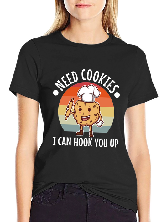 Need Cookies T-Shirt - Funny Cookie Cartoon Design
