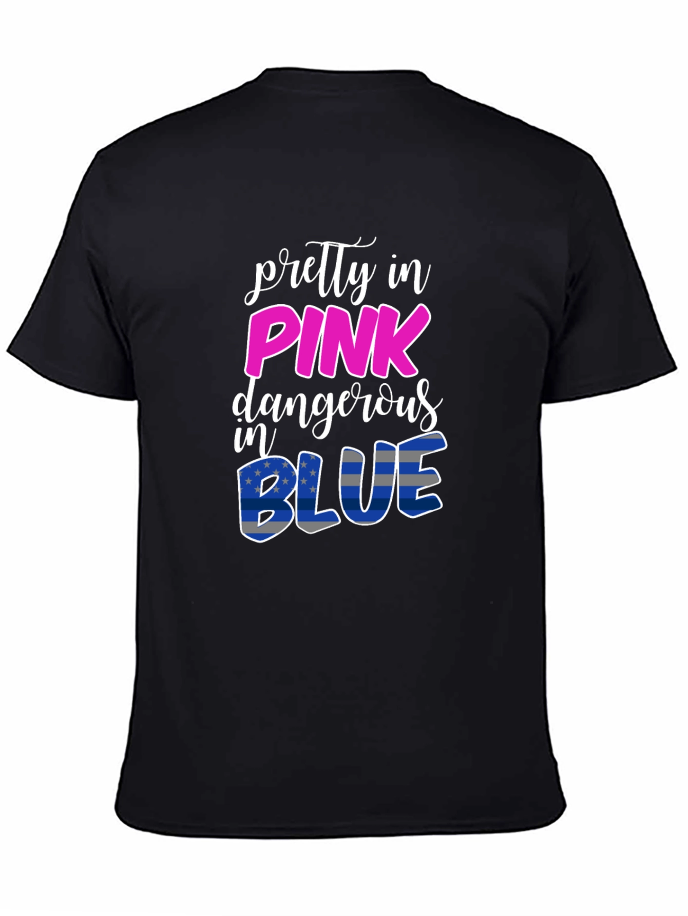 Pretty In Pink Dangerous In Blue T-Shirt