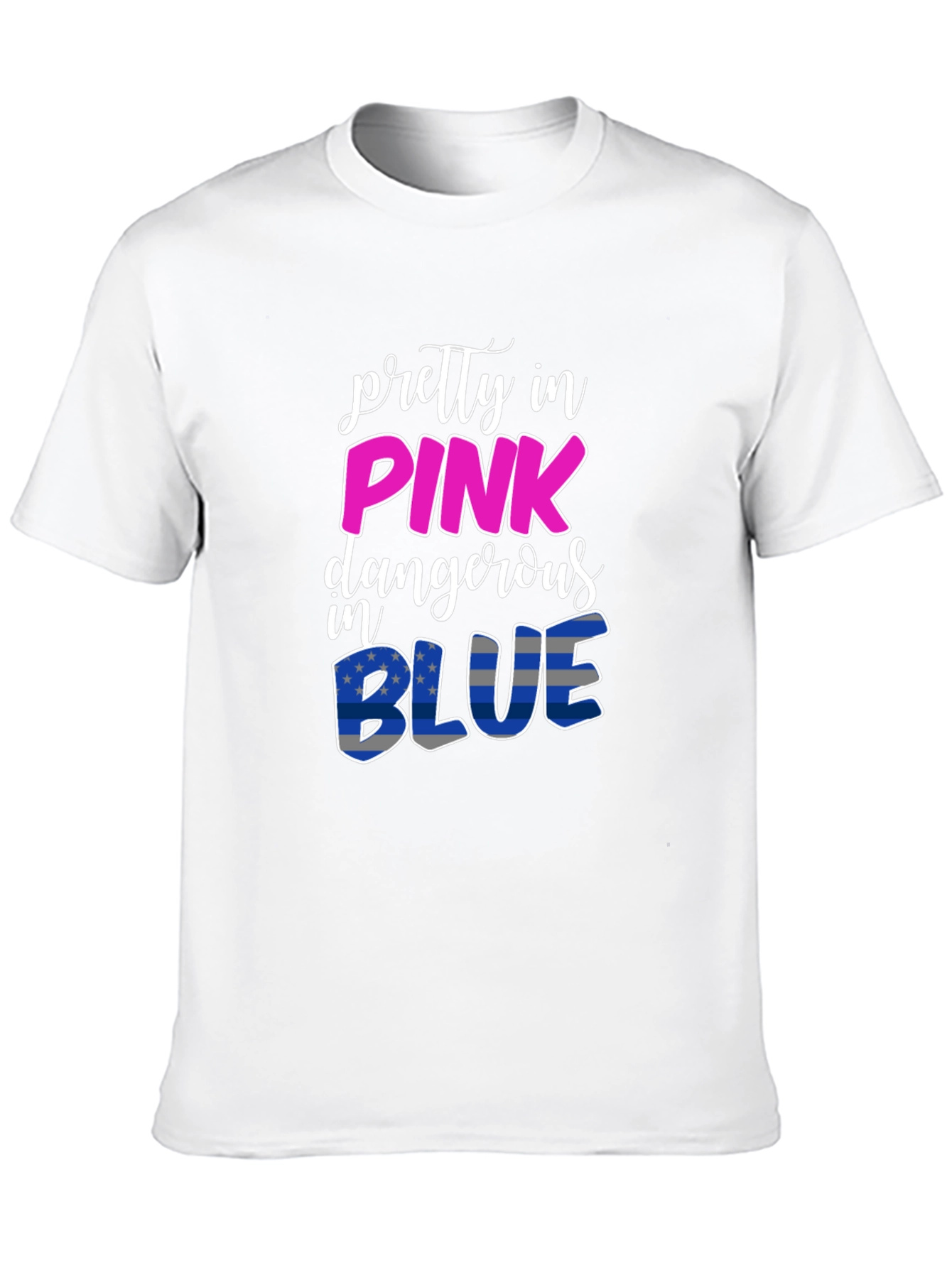 Pretty In Pink Dangerous In Blue T-Shirt