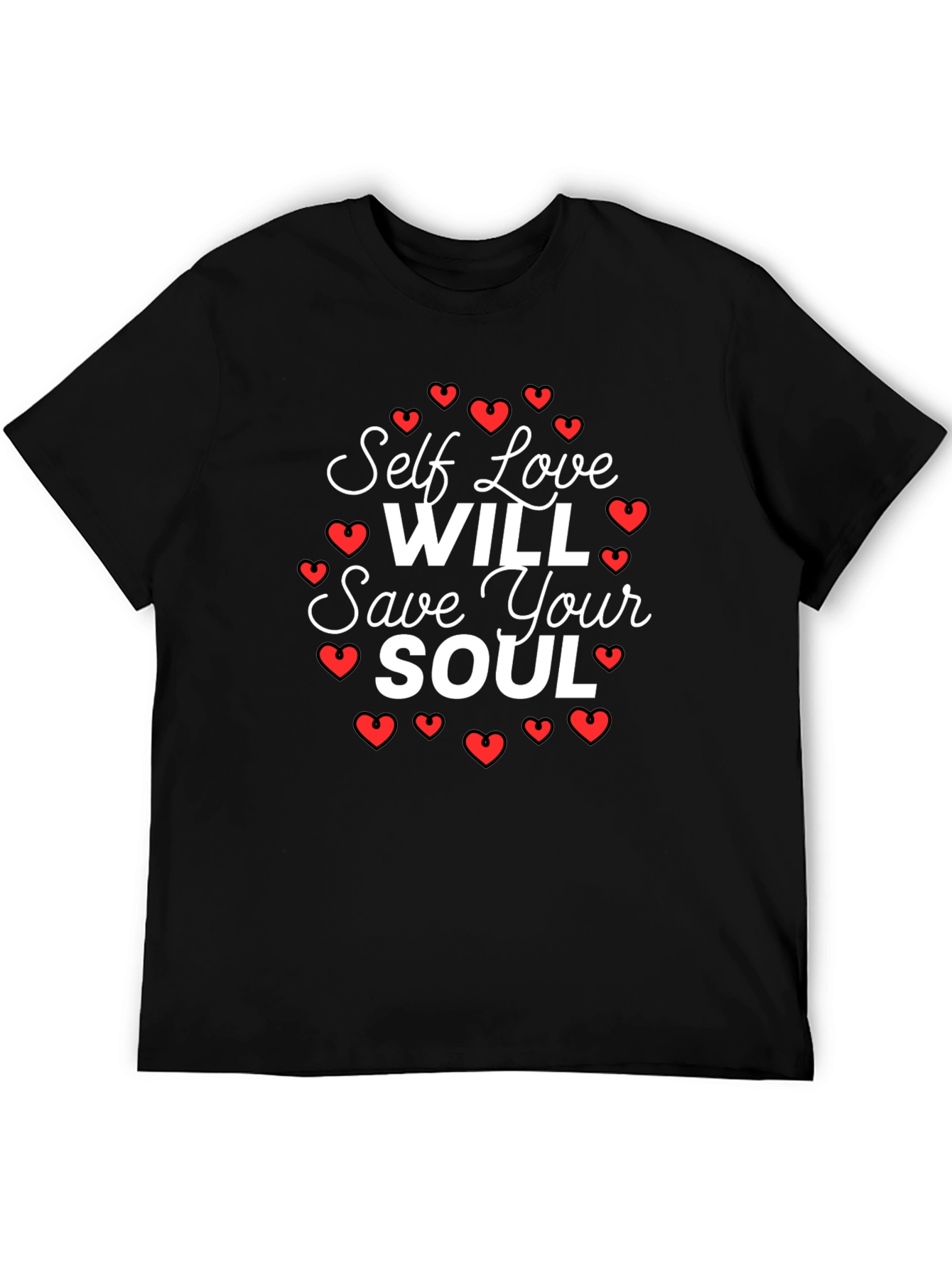Self Love Will Save Your Soul T-Shirt