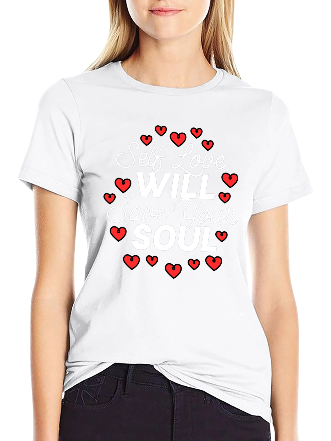 Self Love Will Save Your Soul T-Shirt
