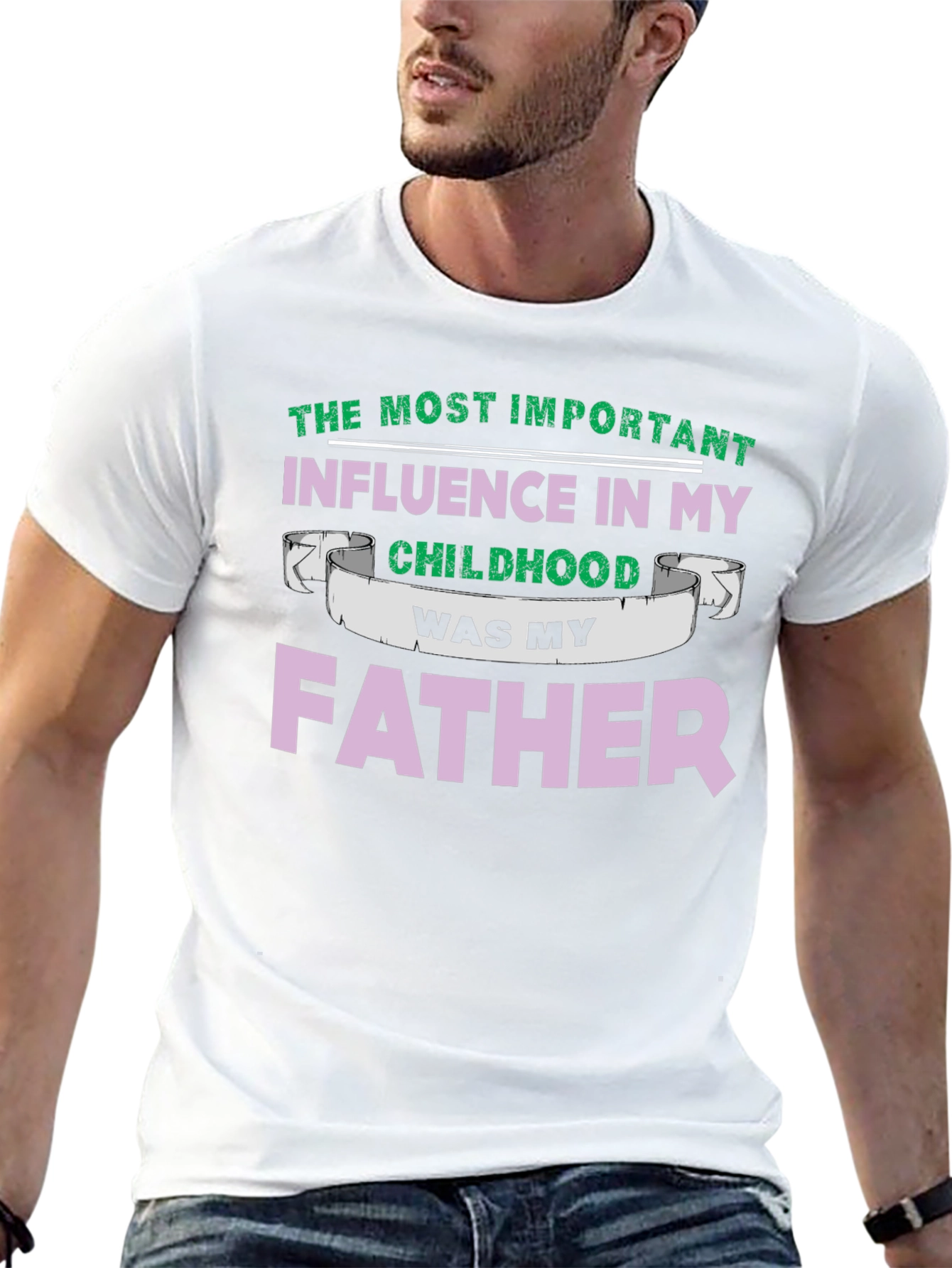 Fathers Day T-Shirt - Most Important Influence