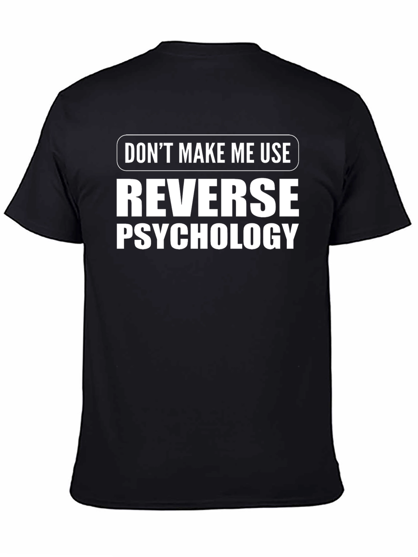 Reverse Psychology Graphic Tee