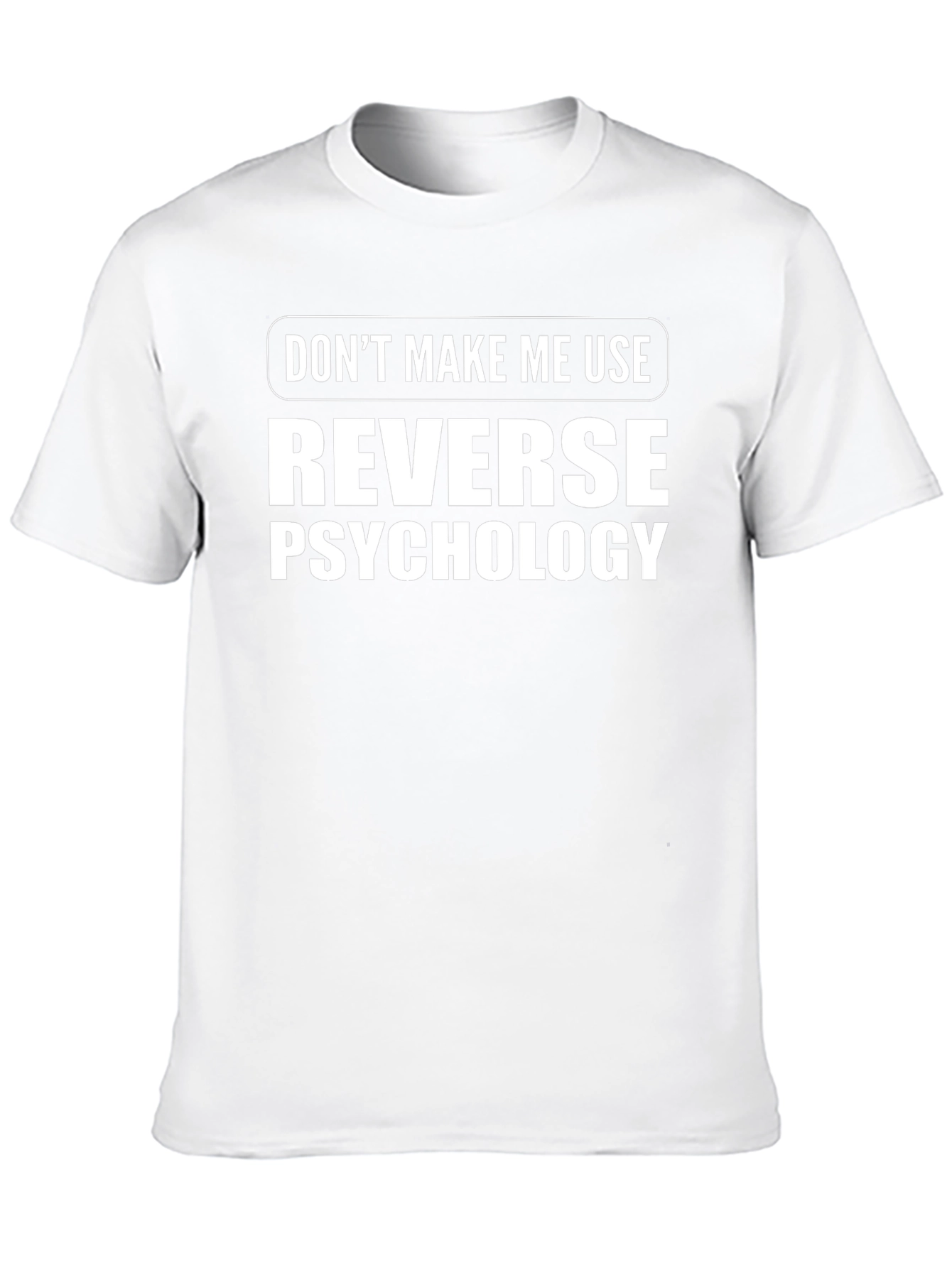 Reverse Psychology Graphic Tee