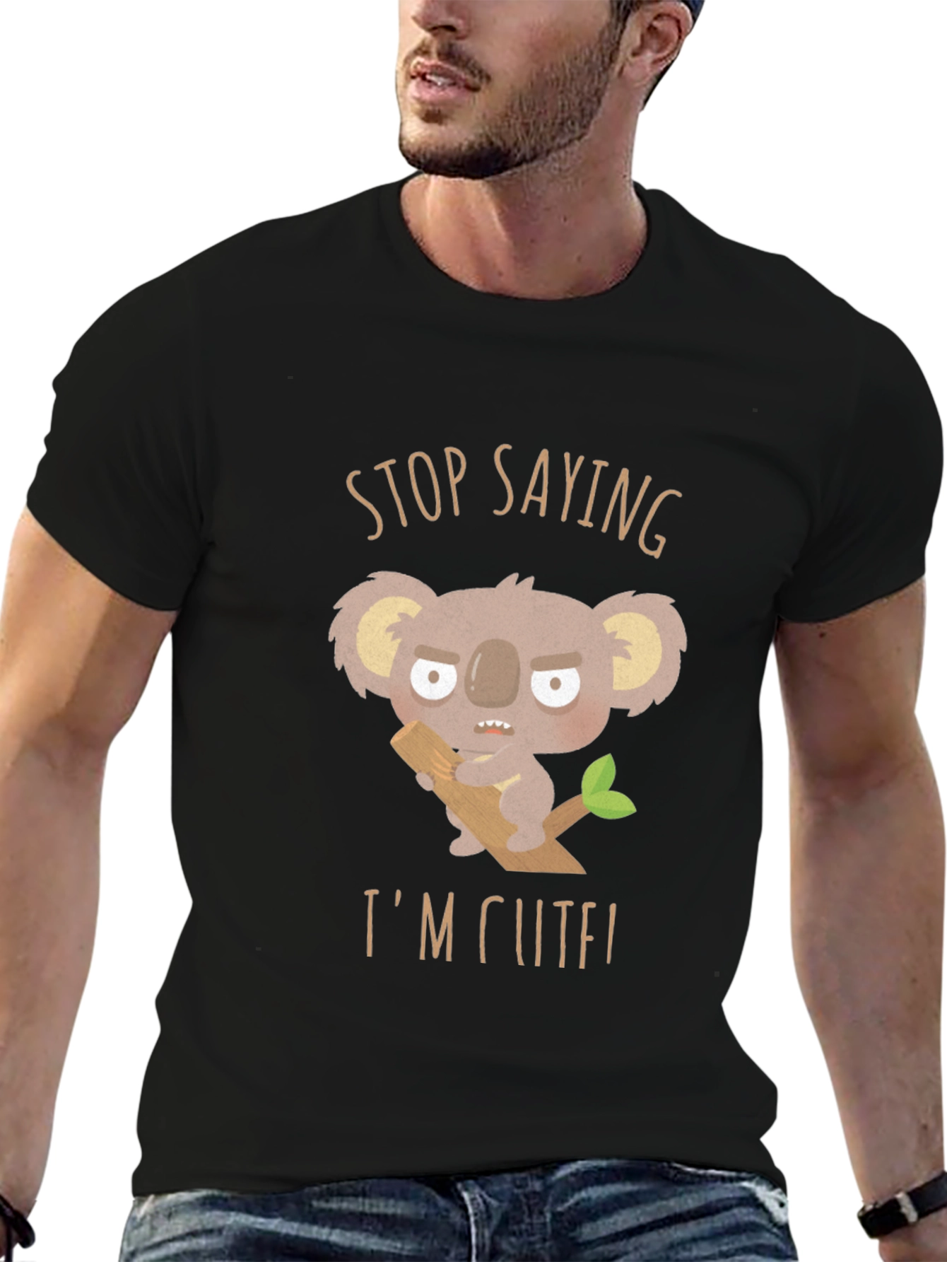 Stop Saying Im Cute! Koala Graphic T-Shirt