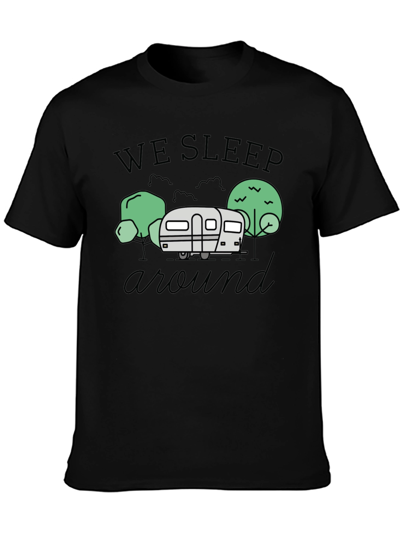 We Sleep Around Camping T-Shirt
