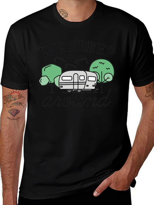 We Sleep Around Camping T-Shirt