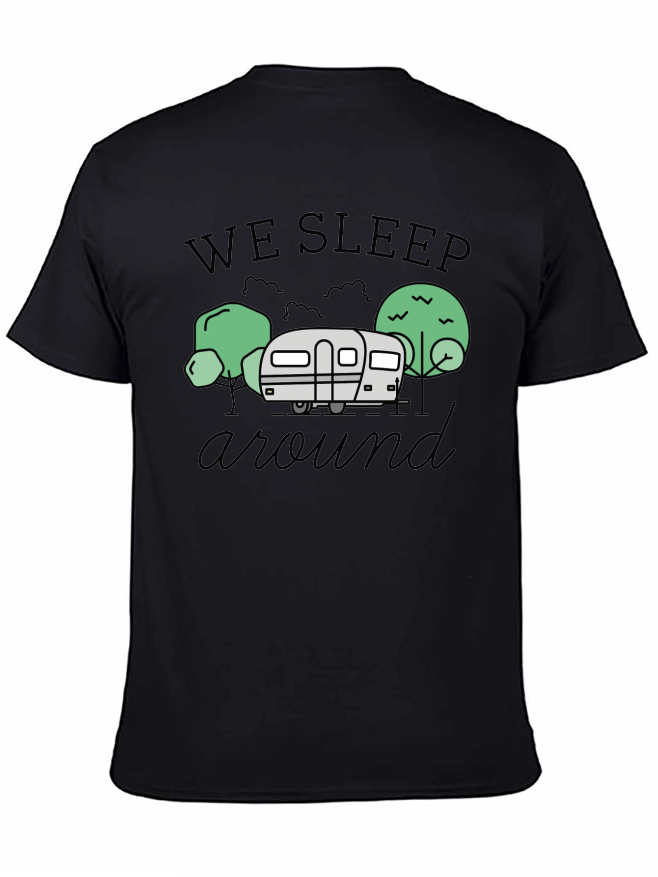 We Sleep Around Camping T-Shirt