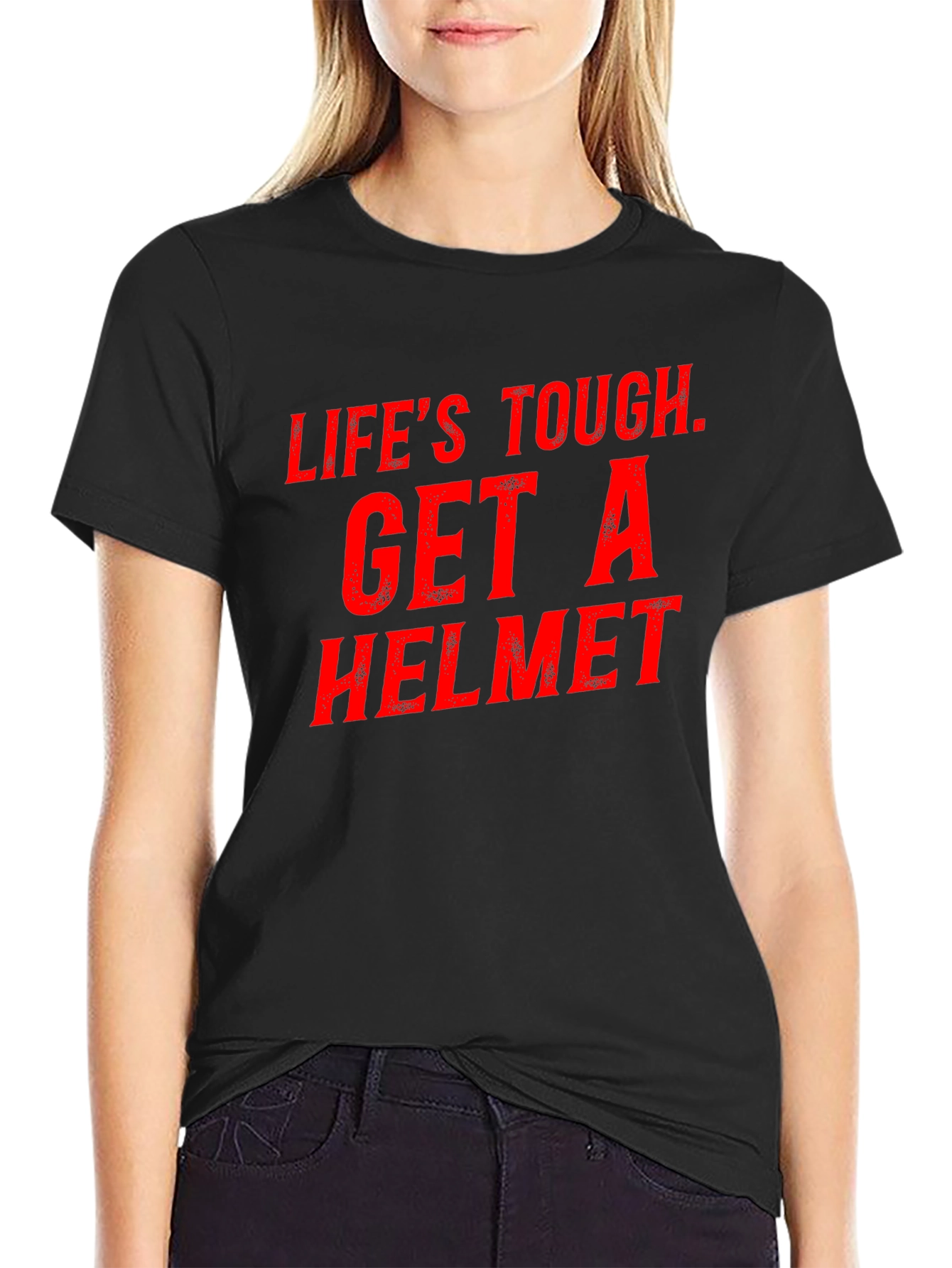 Lifes Tough Get a Helmet Graphic Tee