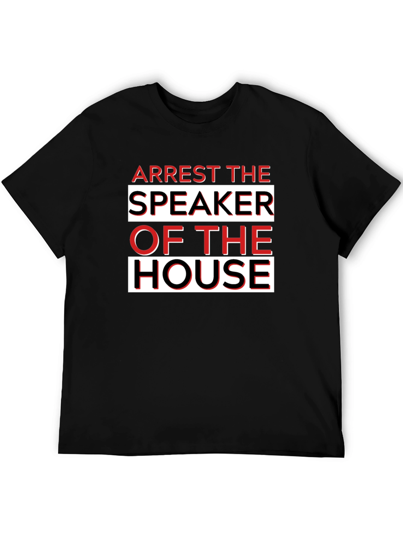 Arrest the Speaker of the House Graphic T-Shirt