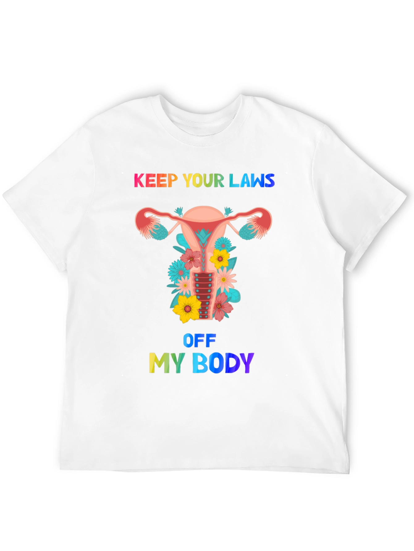 Keep Your Laws Off My Body Graphic Tee