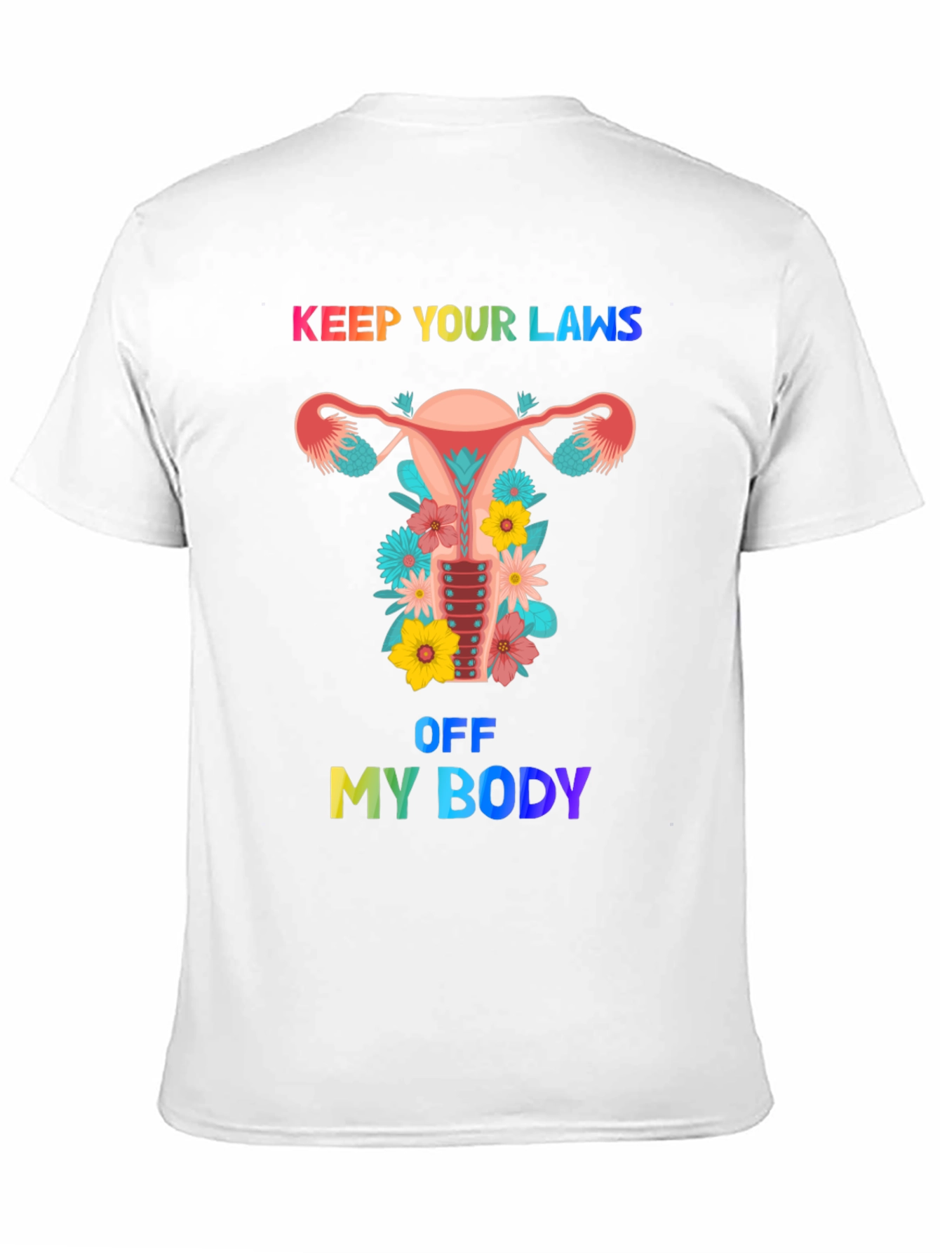 Keep Your Laws Off My Body Graphic Tee