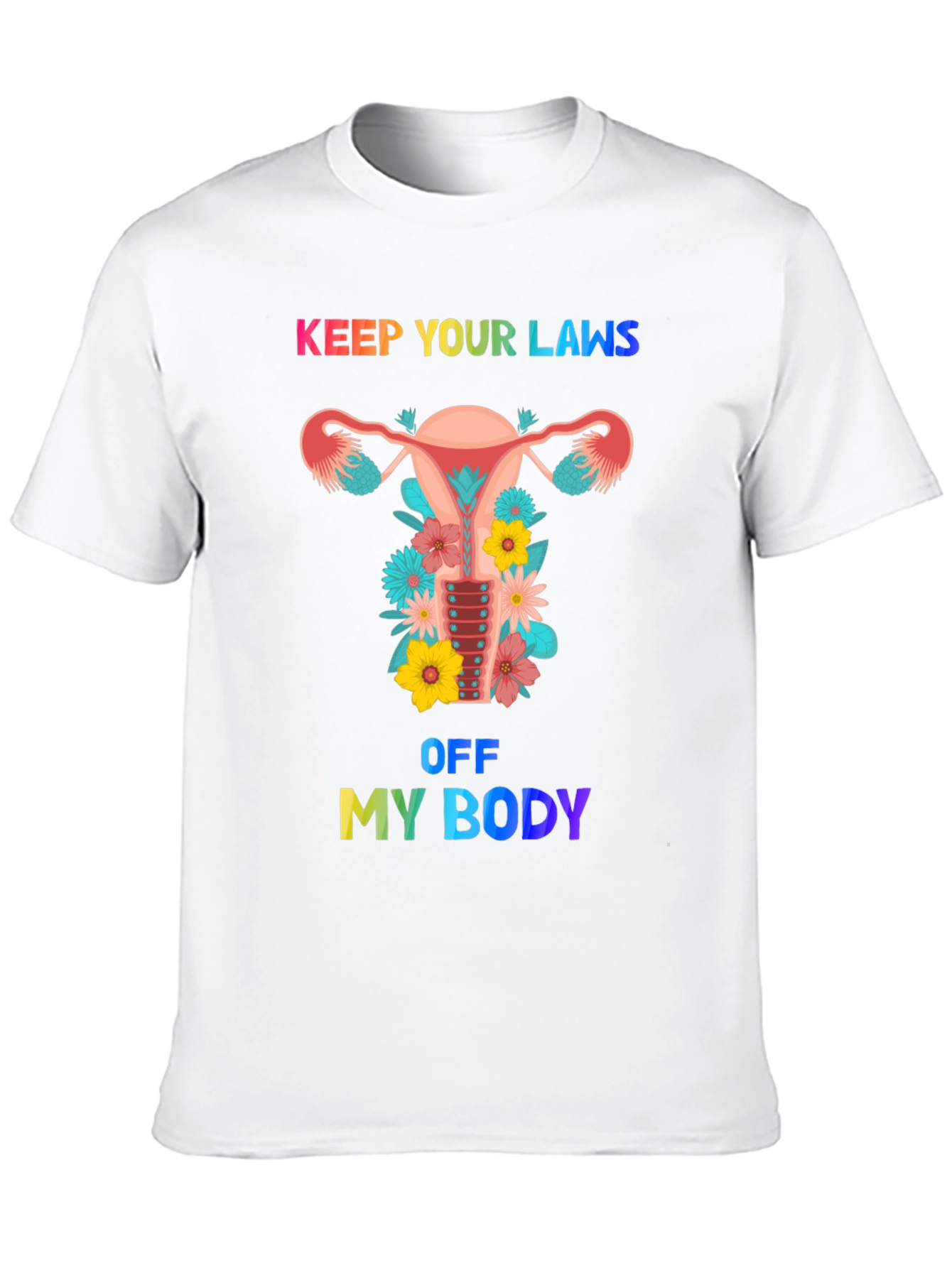 Keep Your Laws Off My Body Graphic Tee